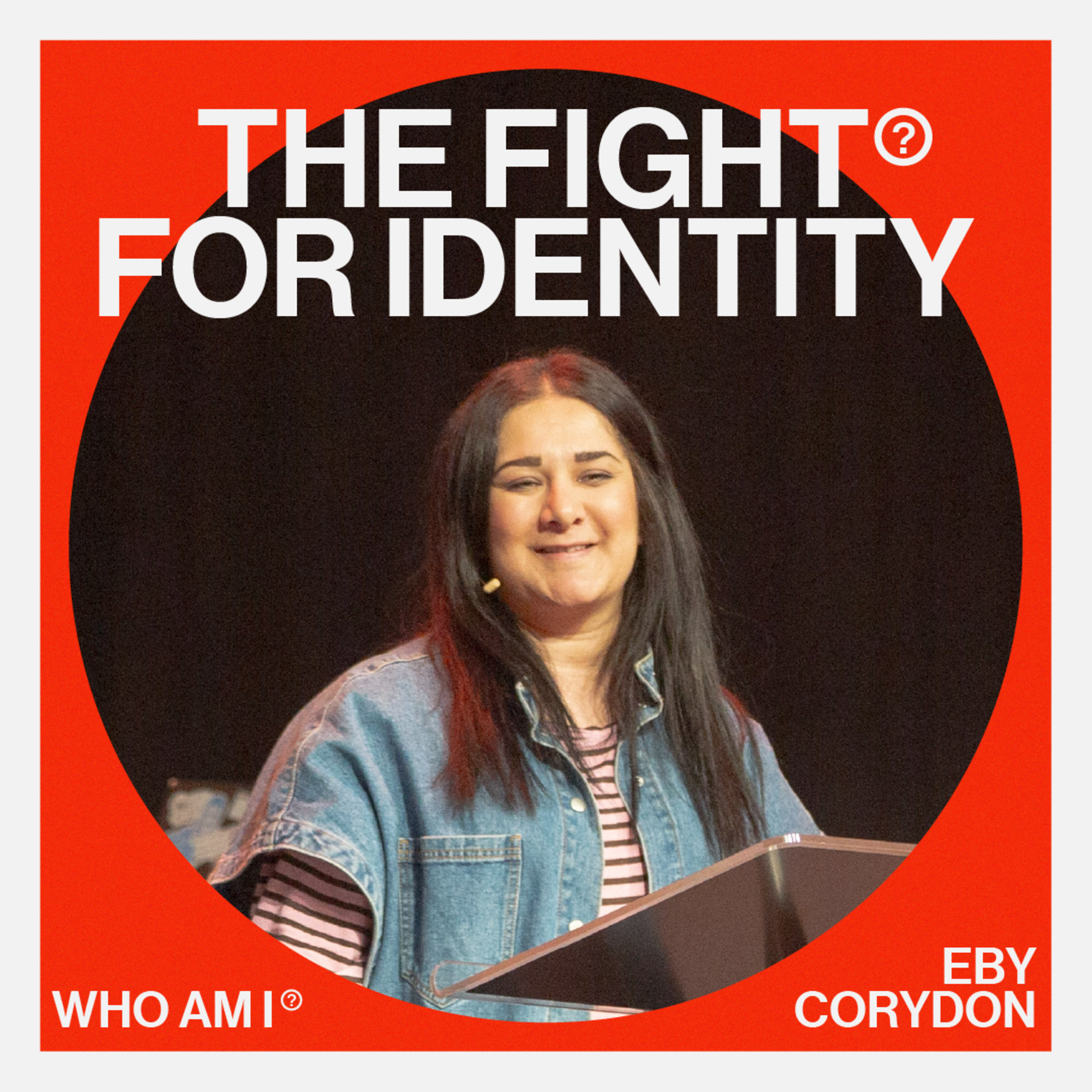 The Fight for Identity - Eby Corydon episode artwork