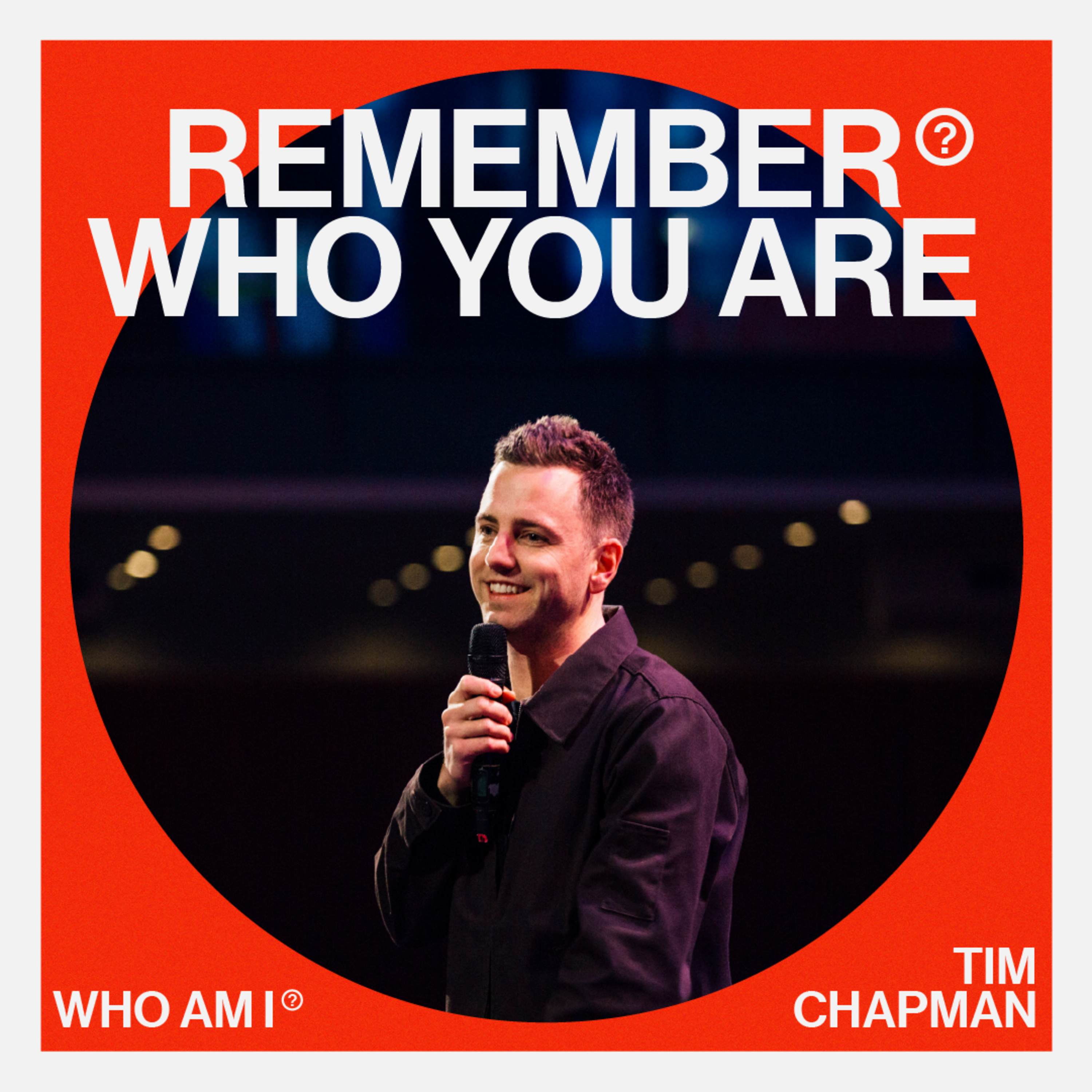 Remember Who You Are - Tim Chapman episode artwork