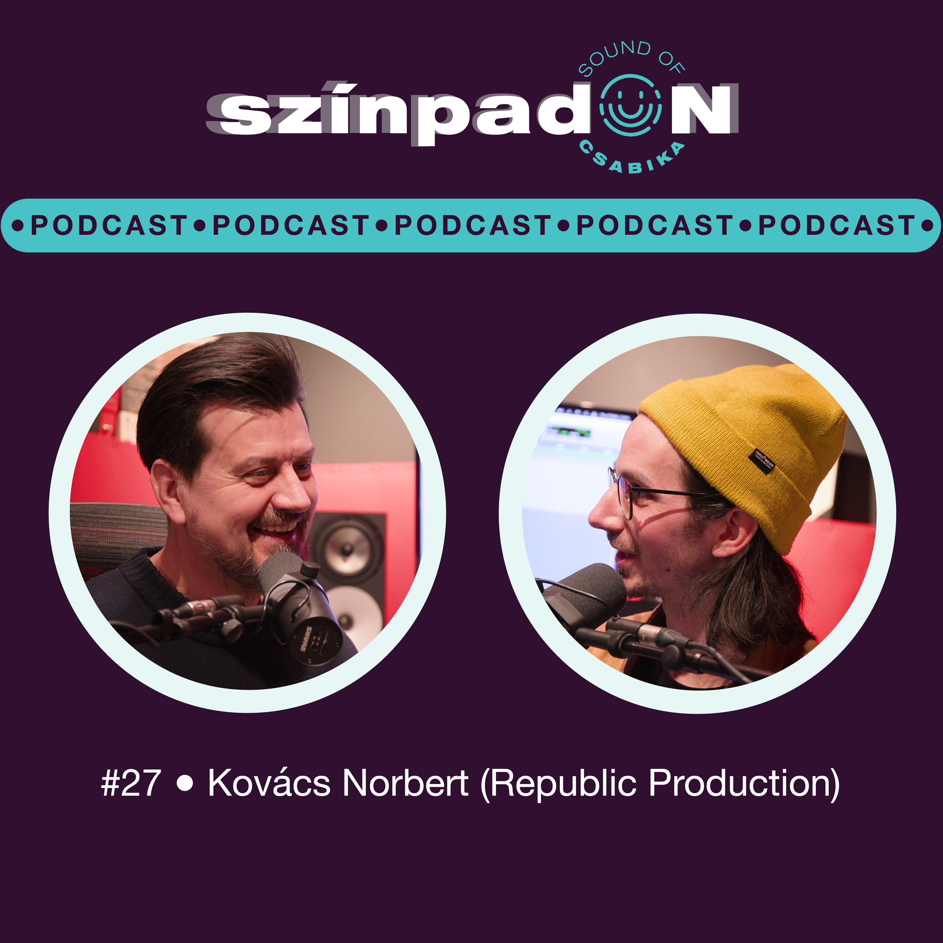 #27 • Mit csinál egy jó producer? - Kovács Norbert - zenész, producer, dalszerző, stúdió hangmérnök(Republic Production) episode artwork
