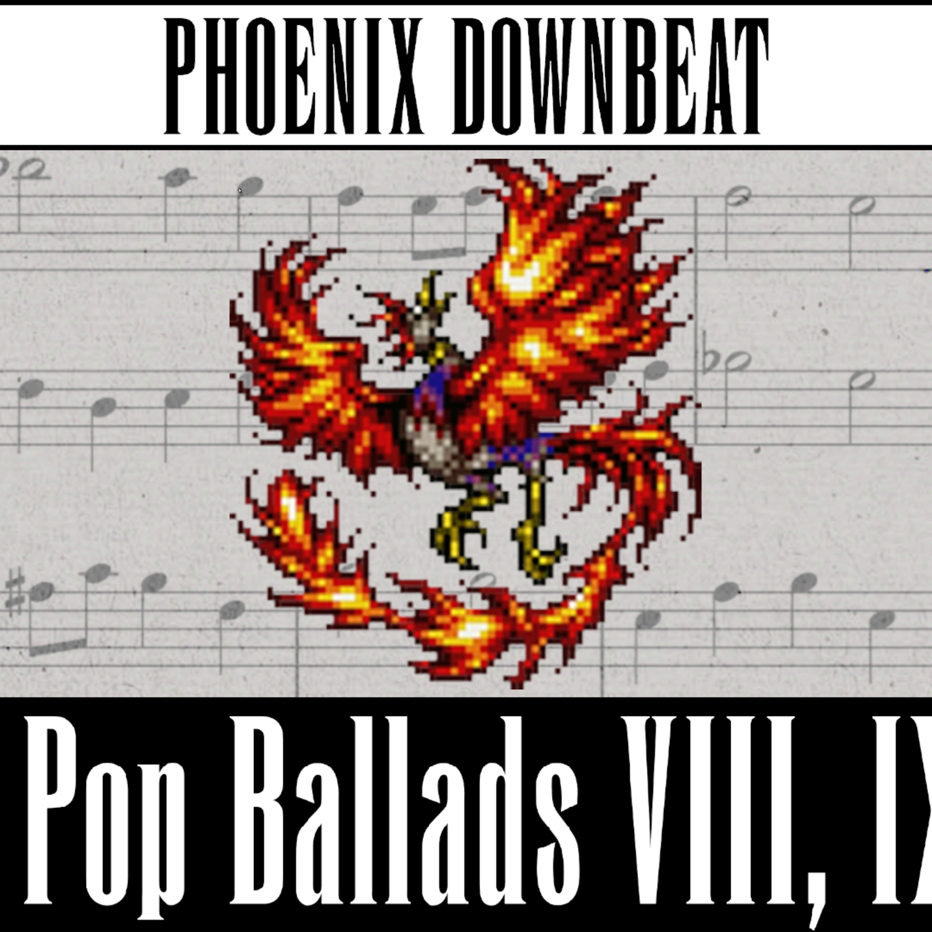 Phoenix Downbeat: Final Fantasy Pop Songs, Part 1 episode artwork