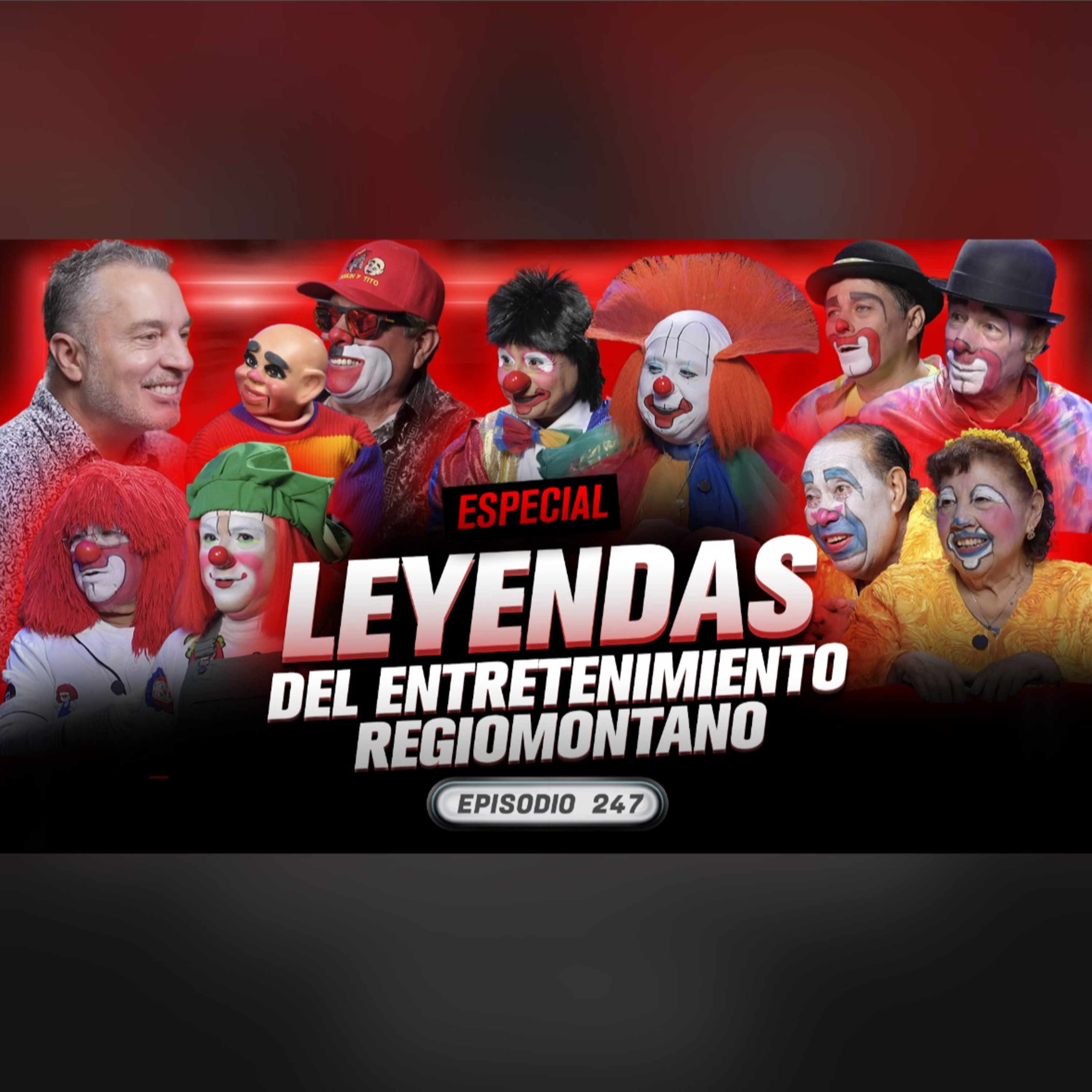 Payasos que marcaron época en Nuevo Leon | El especial de Fernando Lozano episode artwork