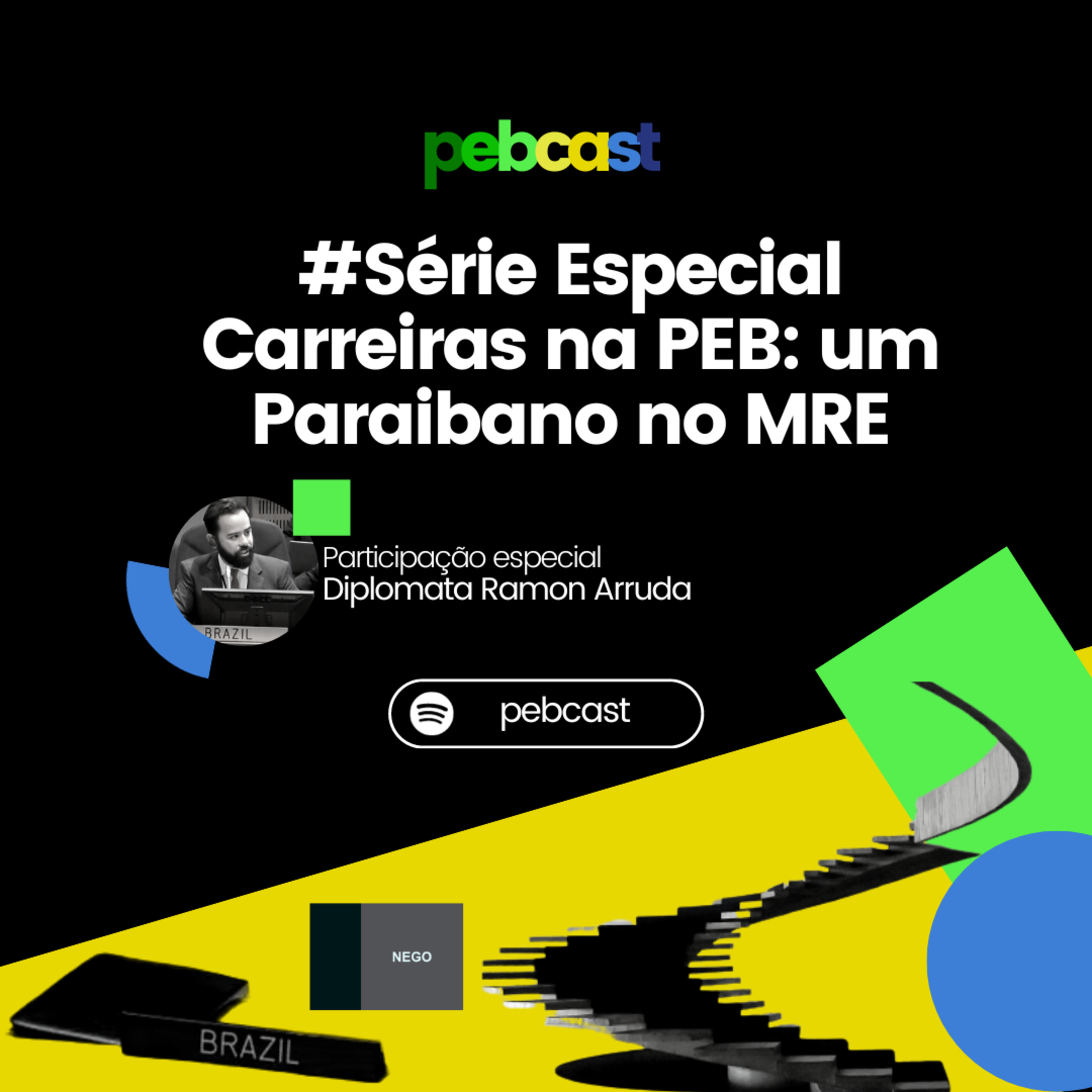 PEBcast - O seu podcast sobre Política Externa Brasileira