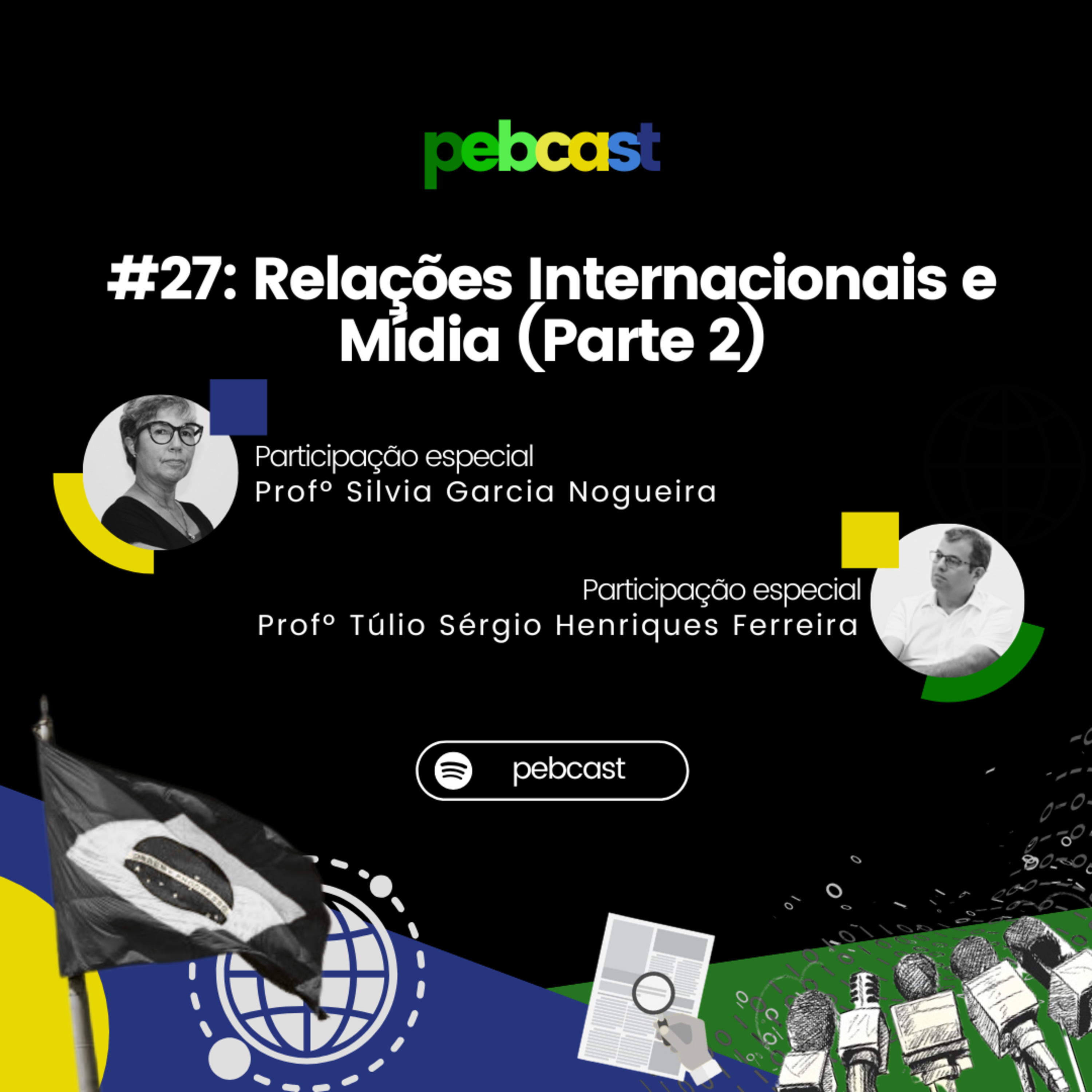 PEBcast - O seu podcast sobre Política Externa Brasileira