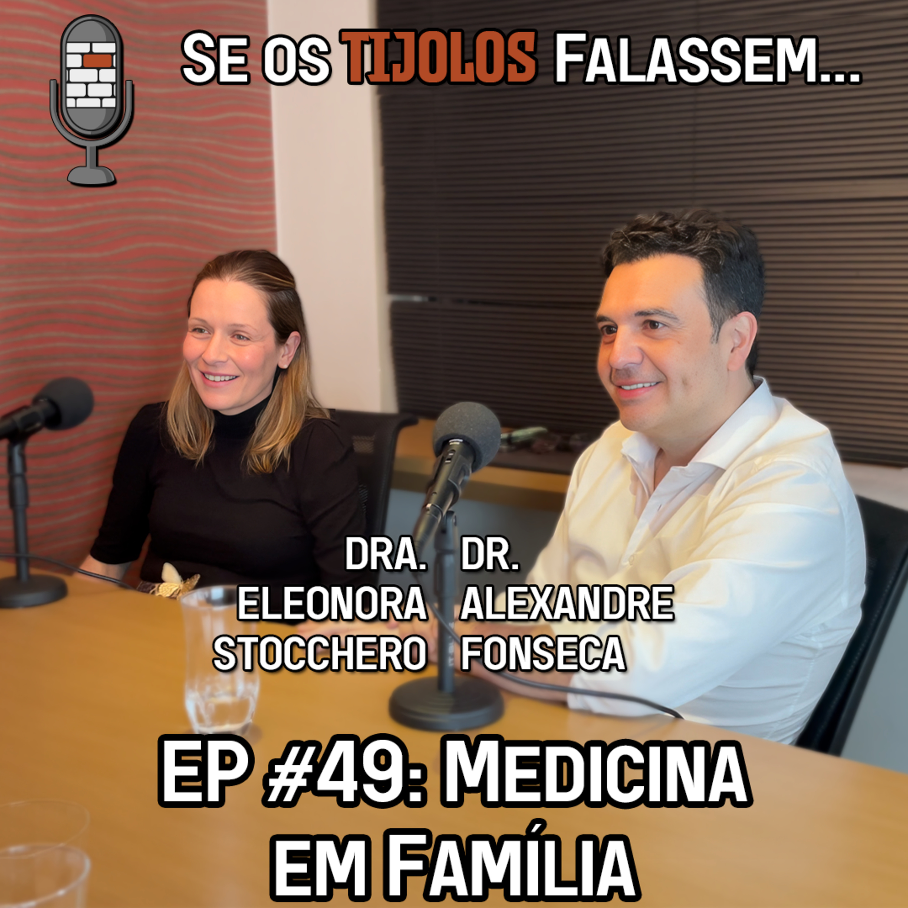 #STF 49: MEDICINA EM FAMÍLIA - Dra Eleonora Stocchero e Dr Alexandre Fonseca  episode artwork