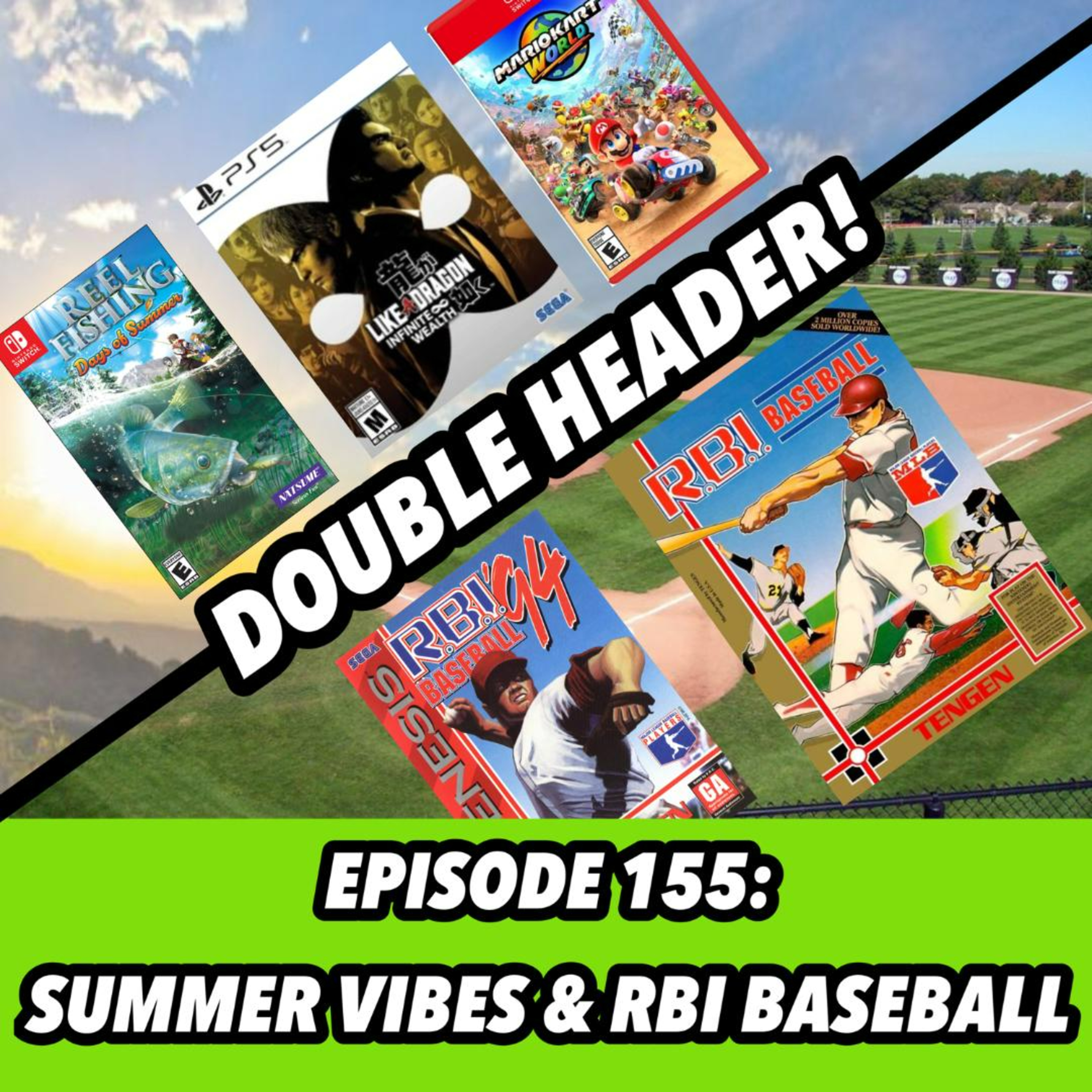 155: Summer Vibes and RBI Baseball
