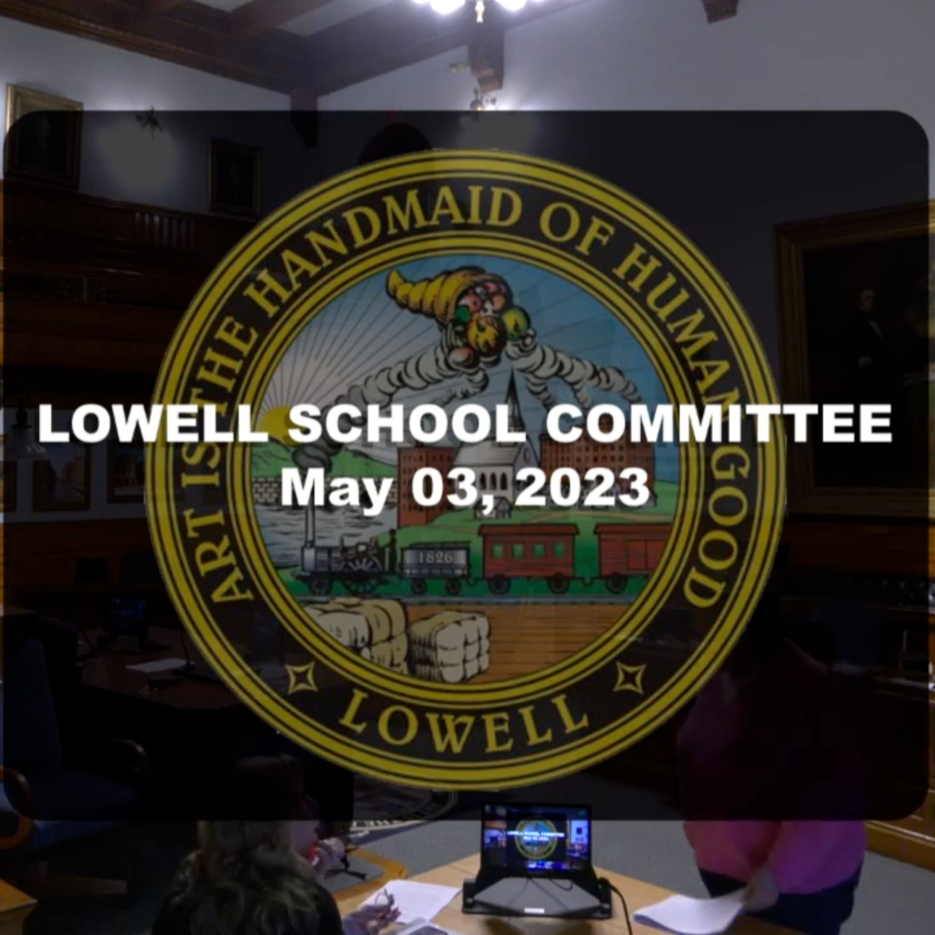 Lowell School Committee - May 03, 2023 episode artwork