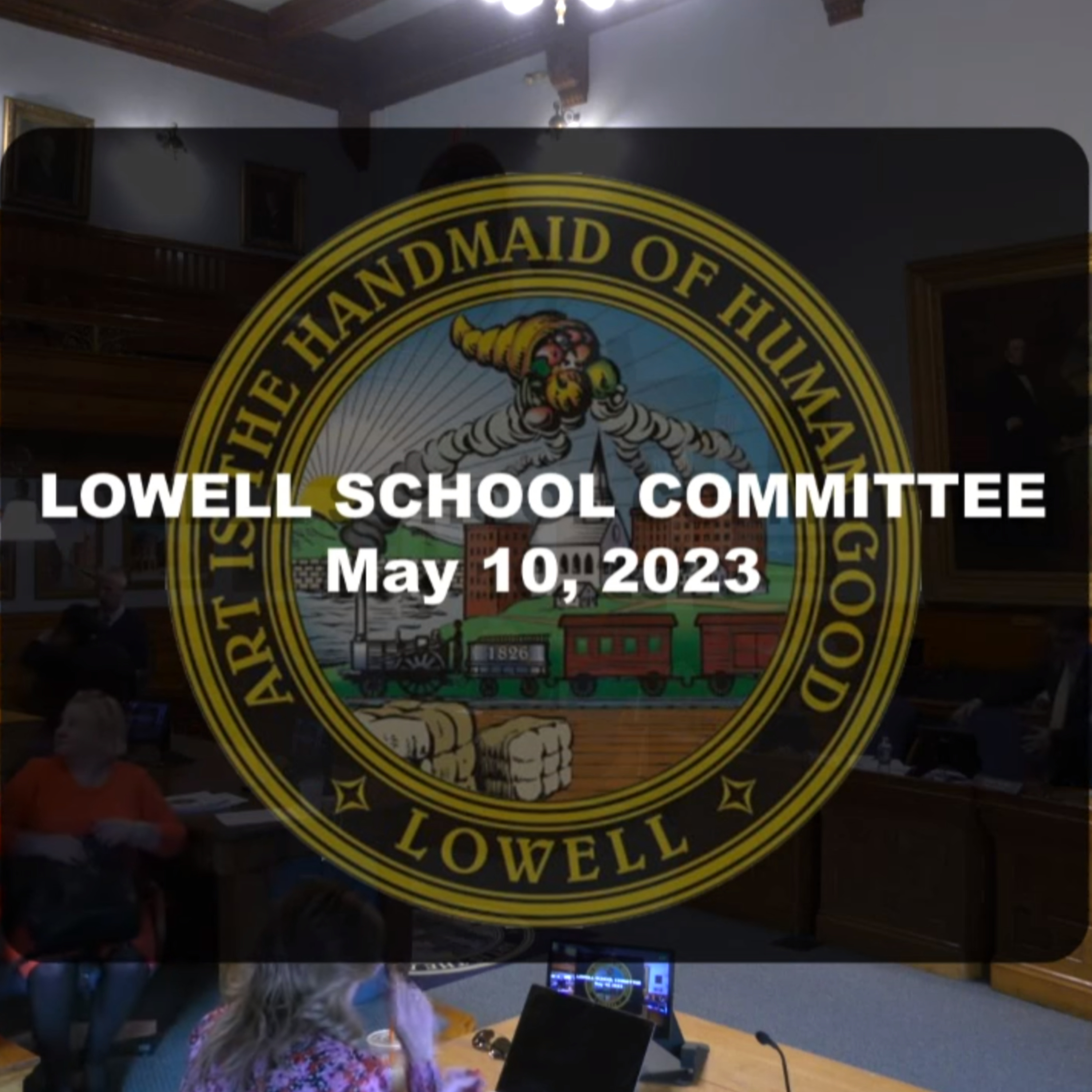 Lowell School Committee - May 10, 2023 episode artwork
