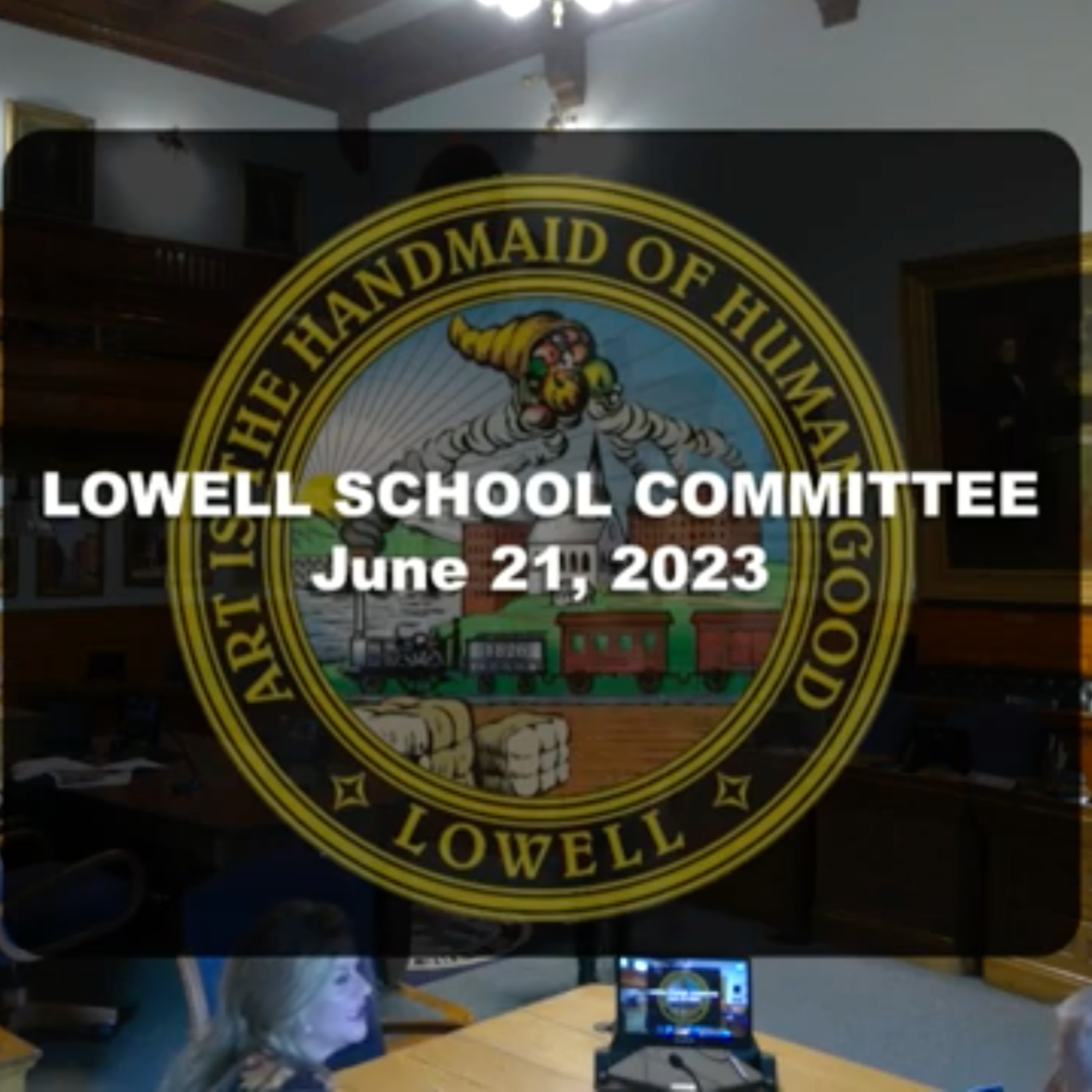 Lowell School Committee - June 21, 2023 episode artwork
