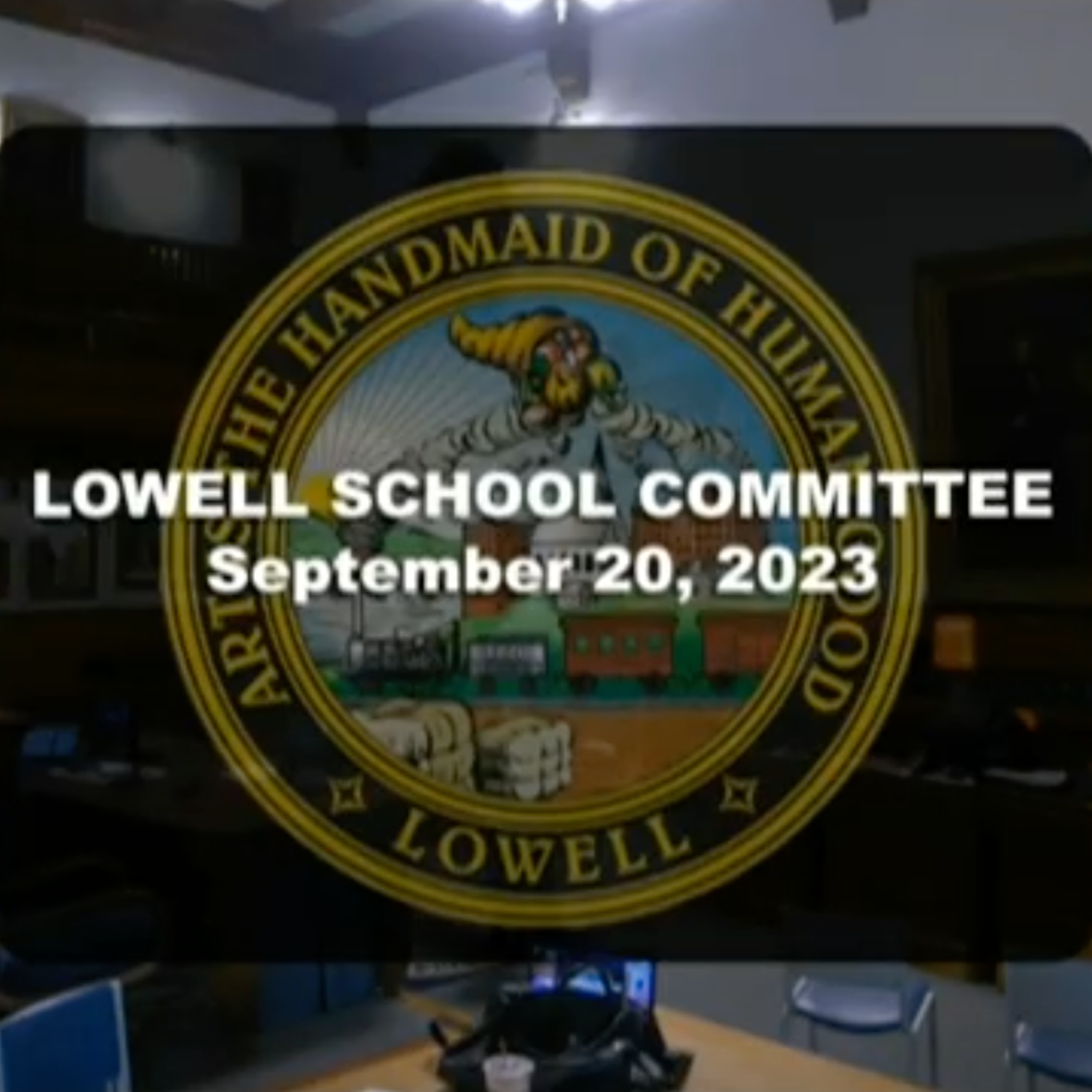 Lowell School Committee - September 20, 2023 episode artwork