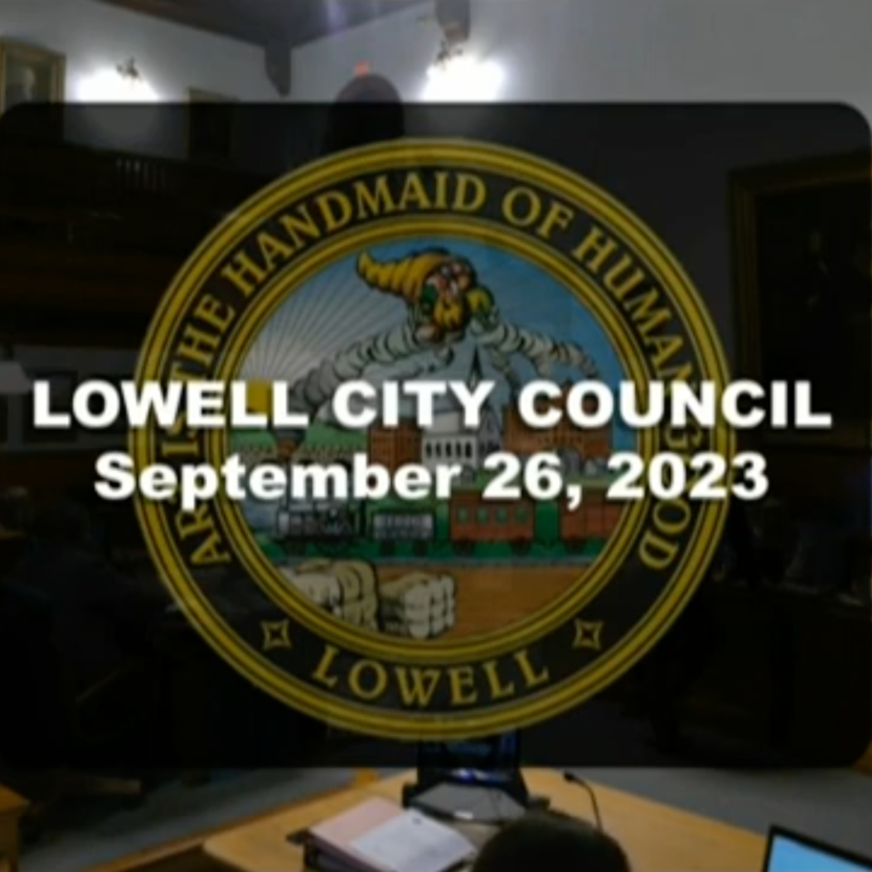 Lowell City Council - September 26, 2023 episode artwork