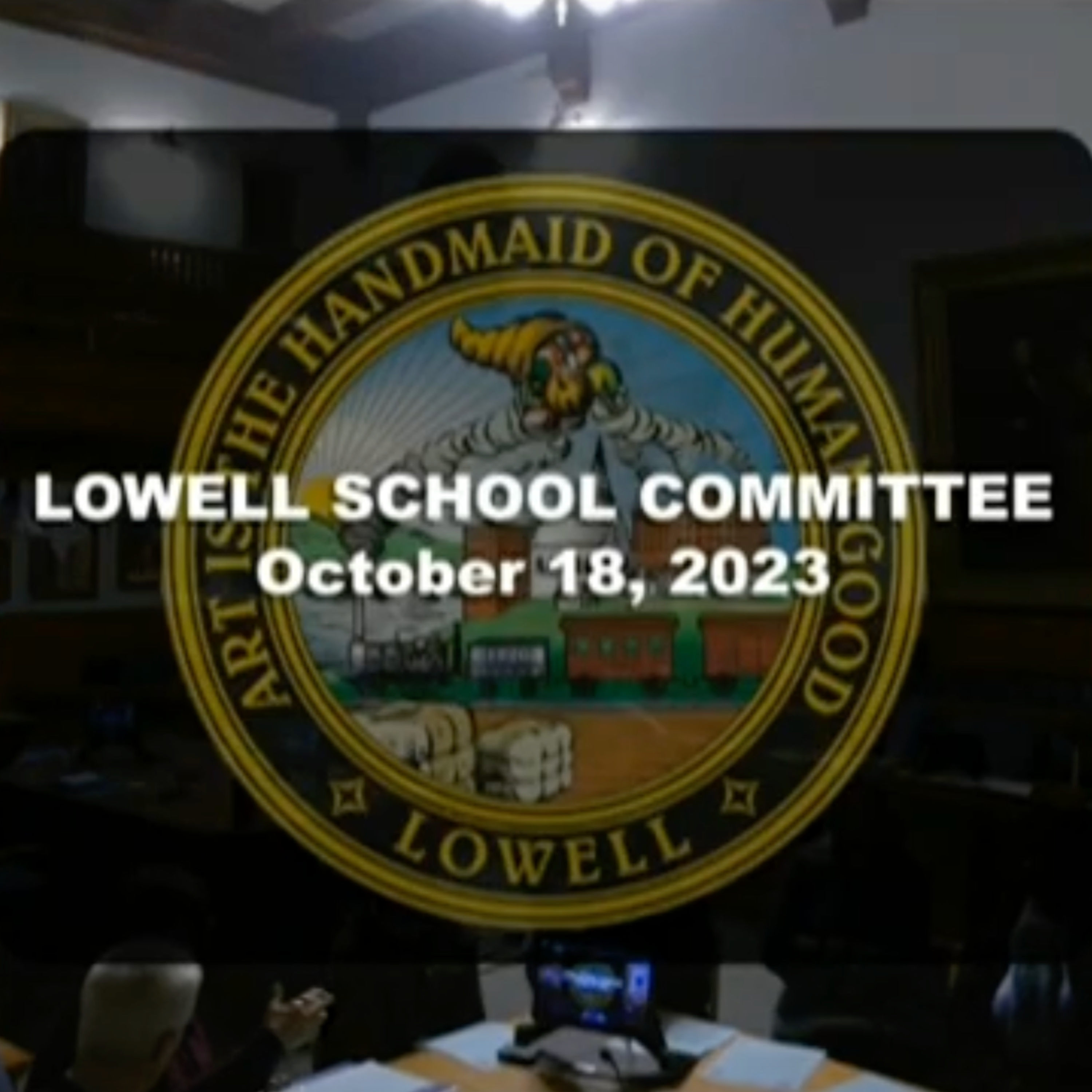 Lowell School Committee - October 18, 2023 episode artwork