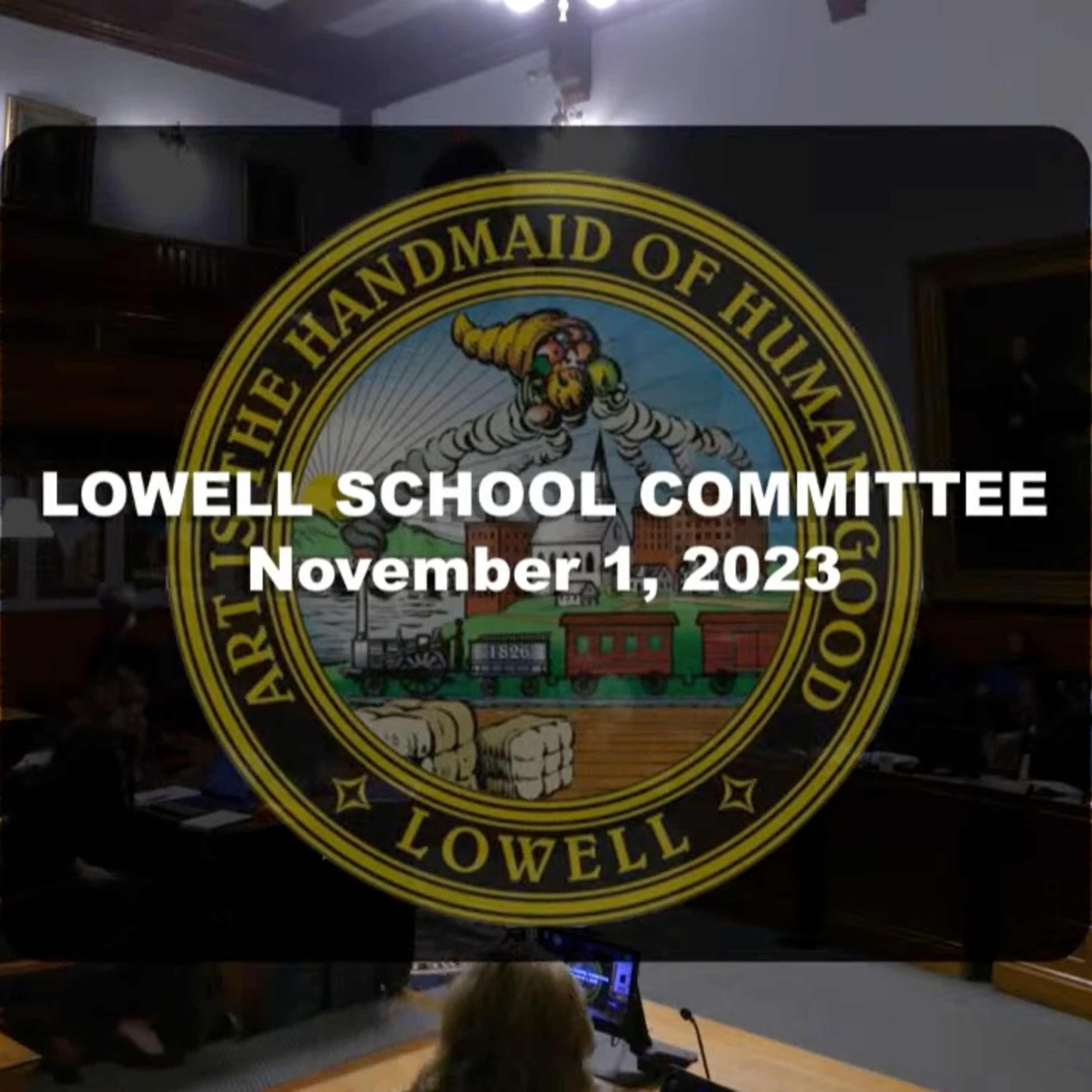 Lowell School Committee - November 1, 2023 episode artwork