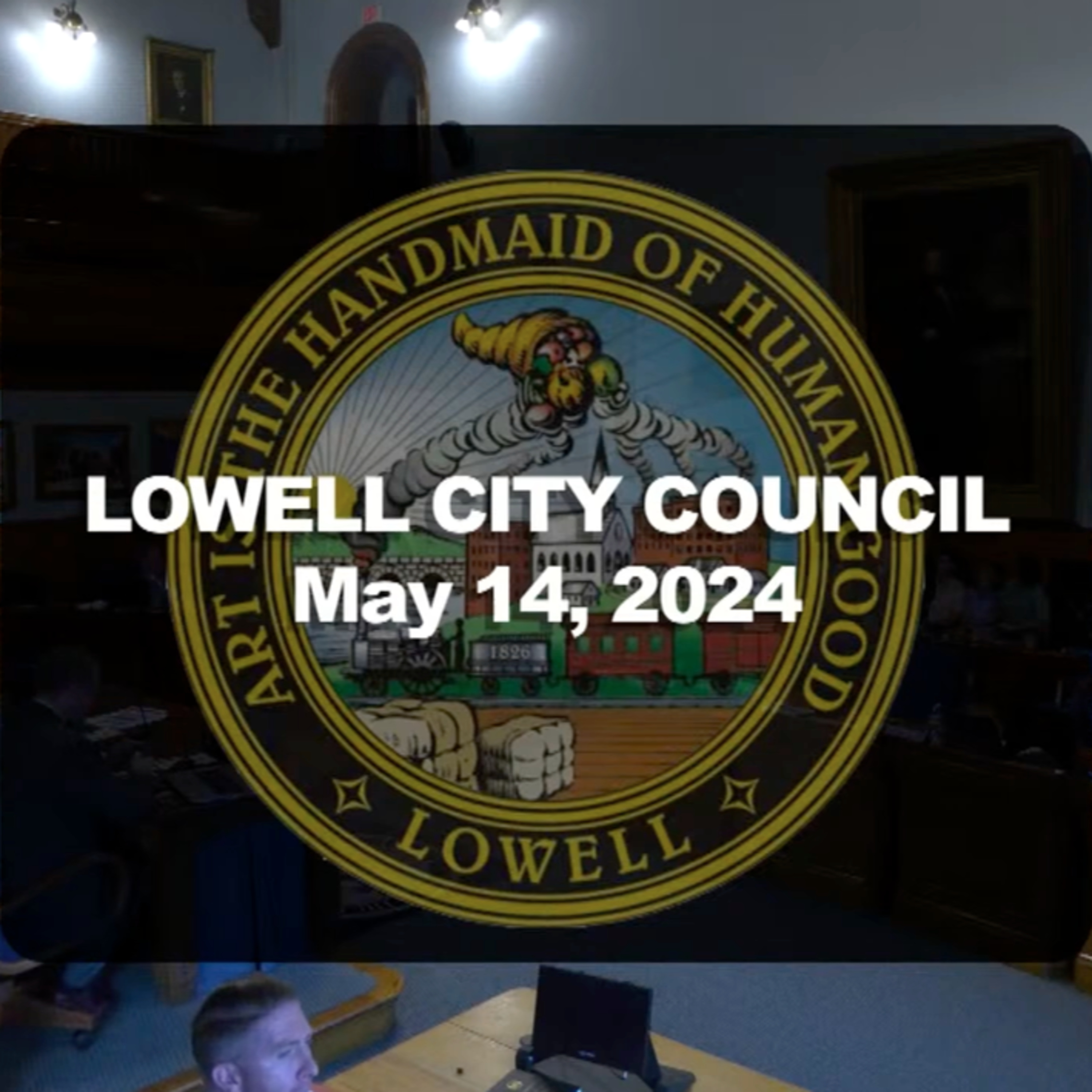 Lowell City Council - May 14, 2024 episode artwork