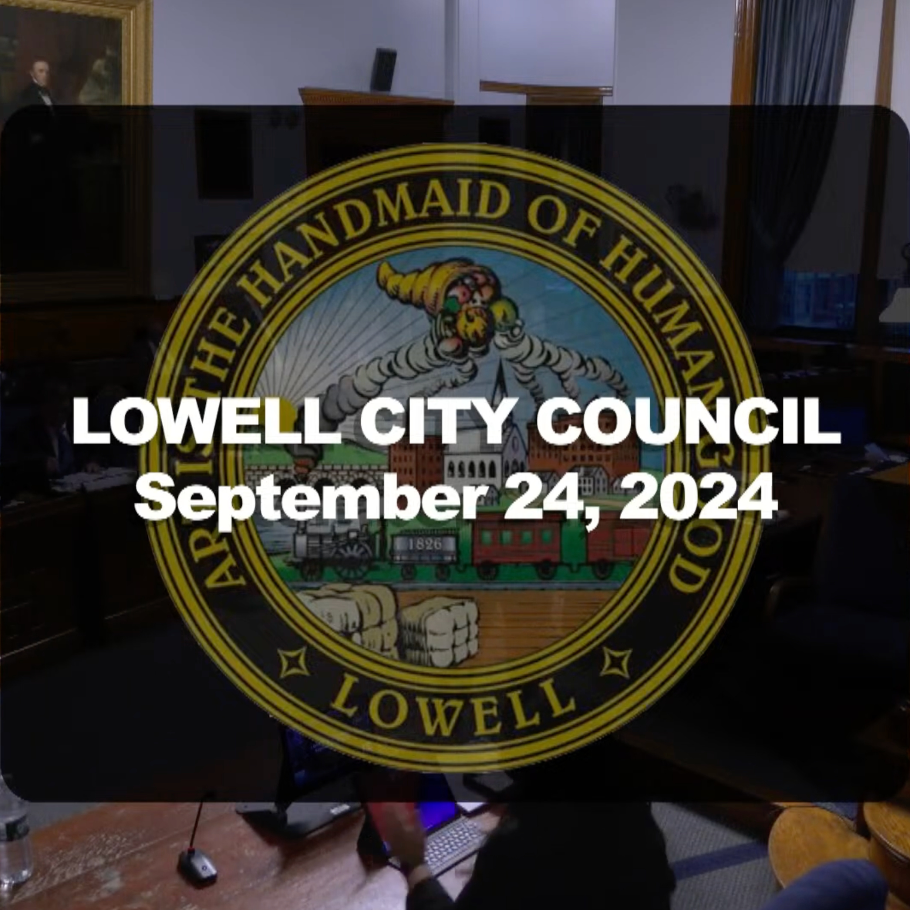 Lowell City Council - September 24, 2024 episode artwork