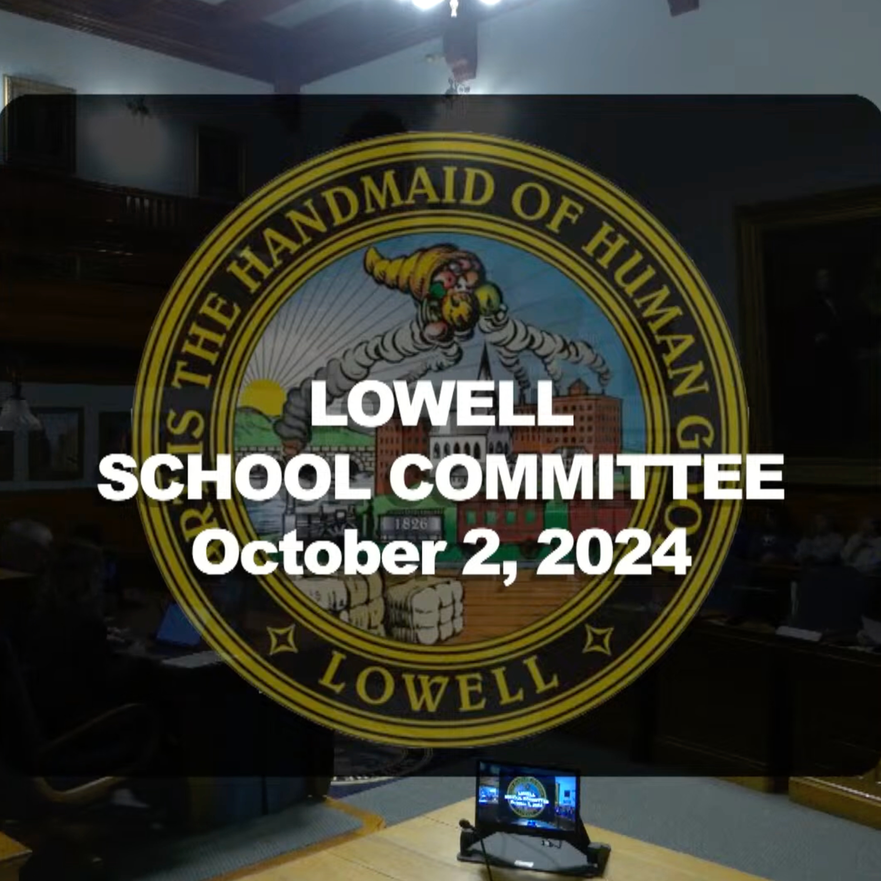 Lowell School Committee - October 02, 2024 episode artwork