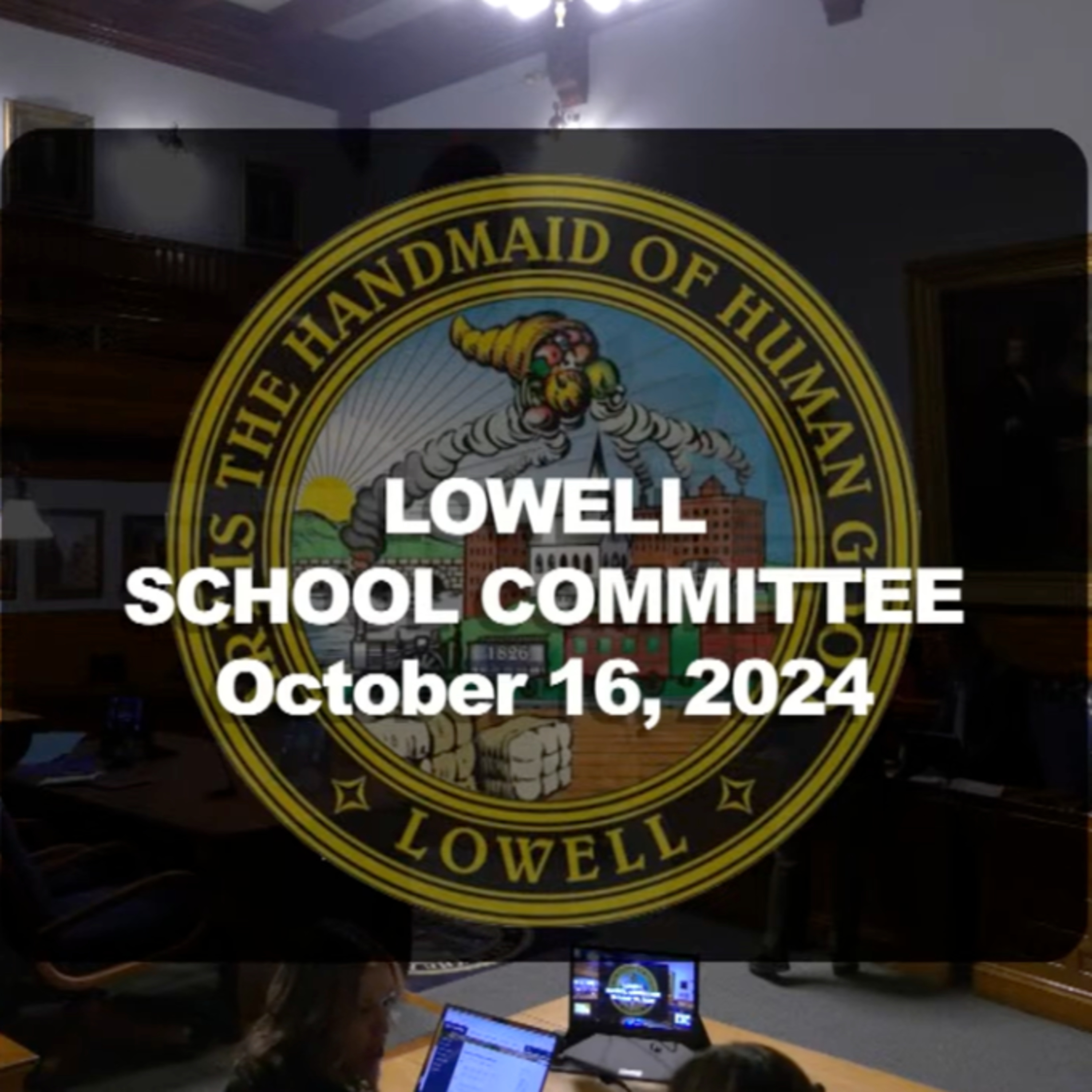 Lowell School Committee - October 16, 2024