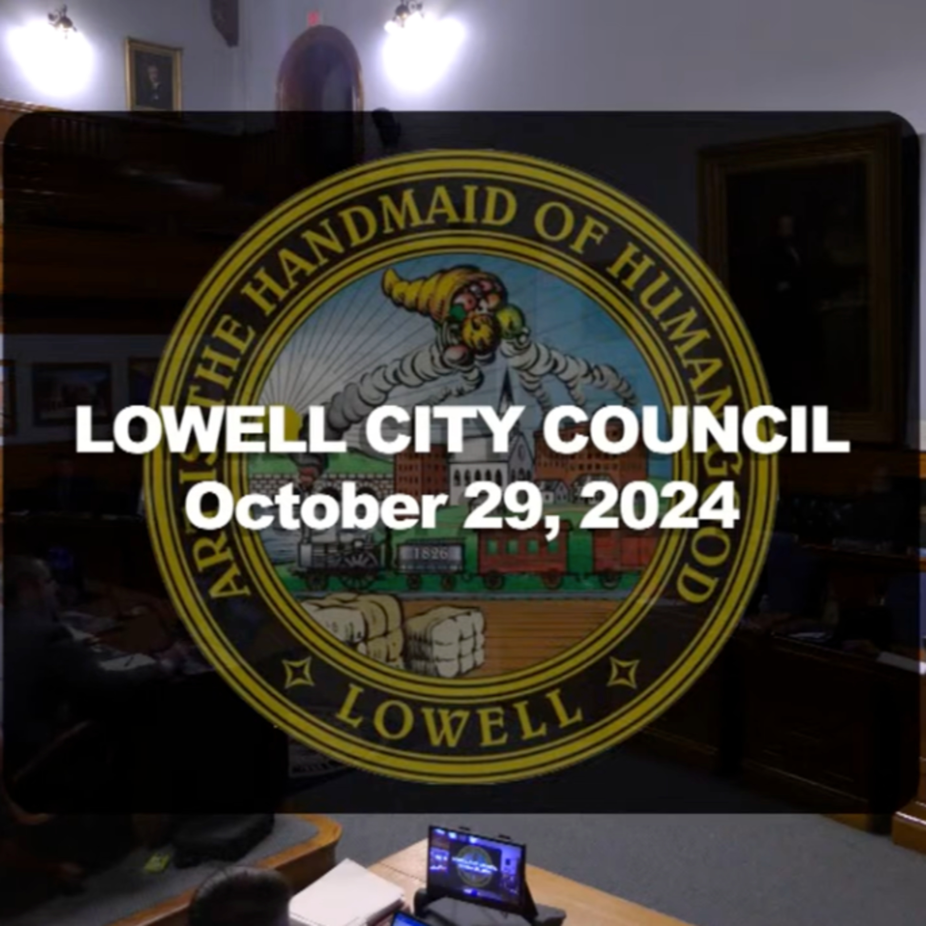 Lowell City Council - October 29, 2024 episode artwork