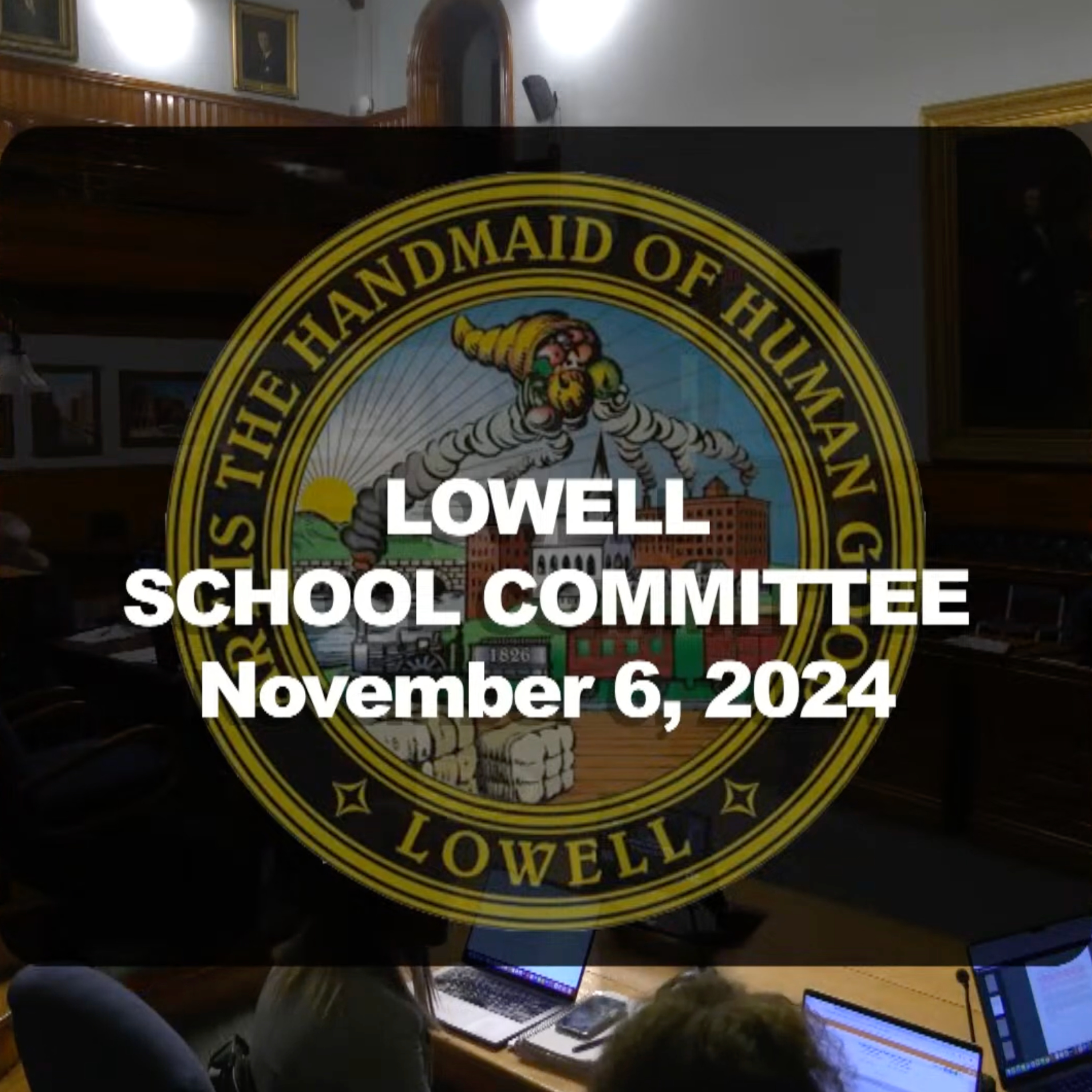 Lowell School Committee - November 06, 2024 episode artwork