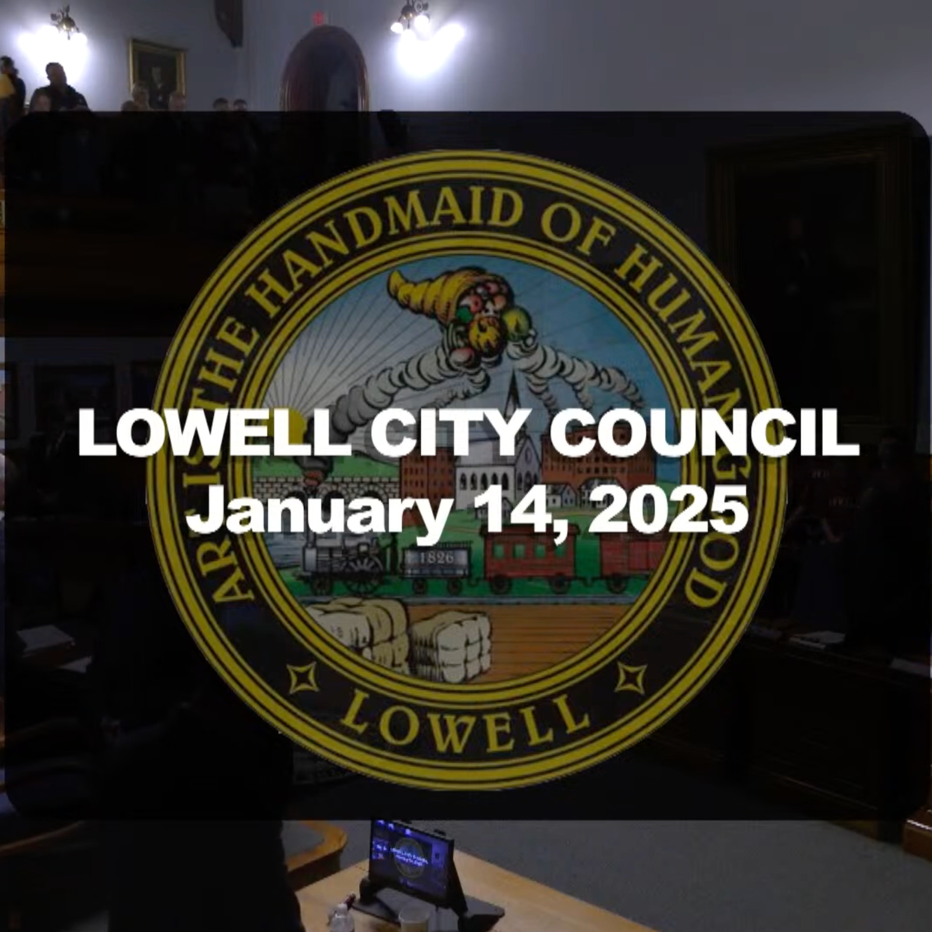 Lowell City Council - January 14, 2025 episode artwork