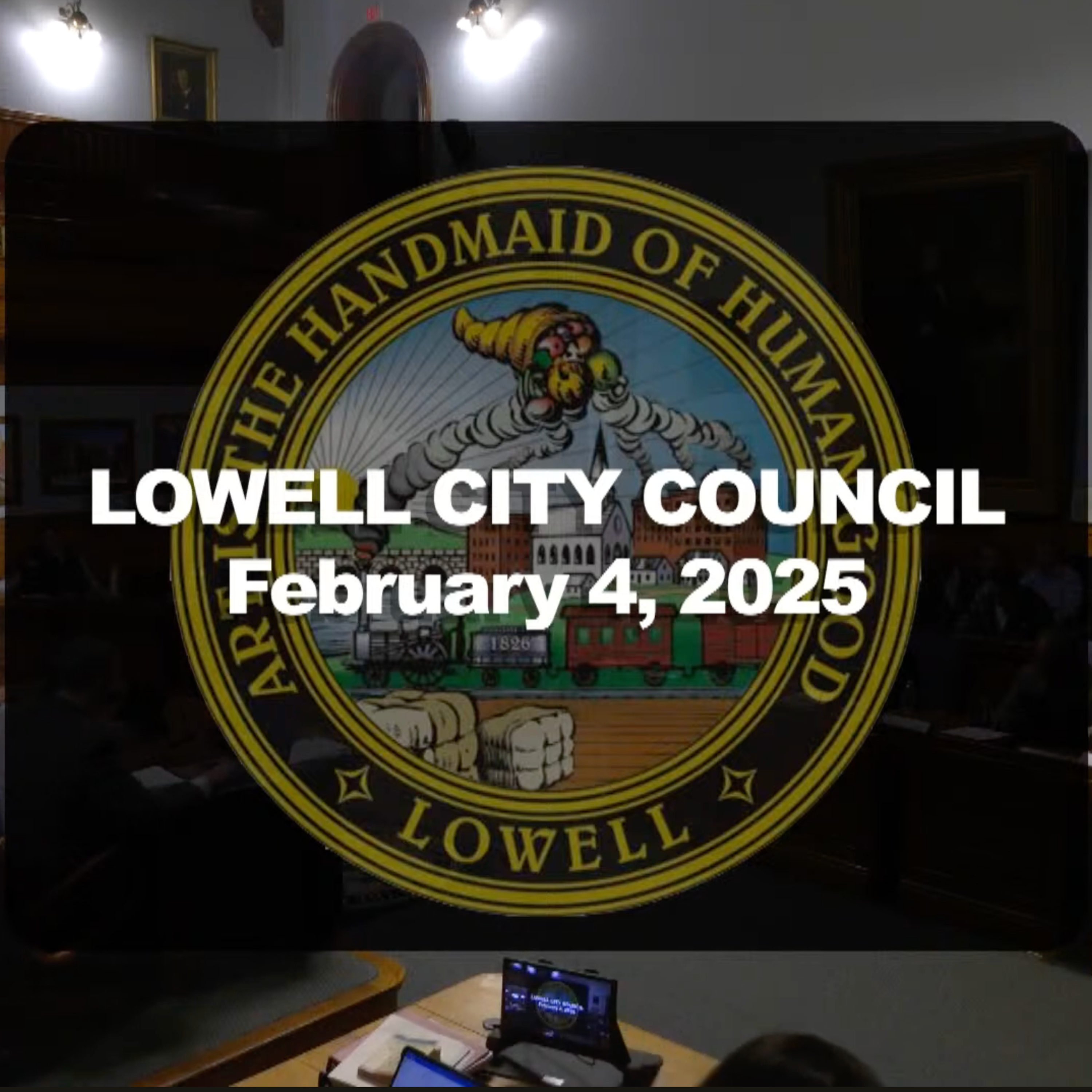 Lowell City Council - February 04, 2025 episode artwork