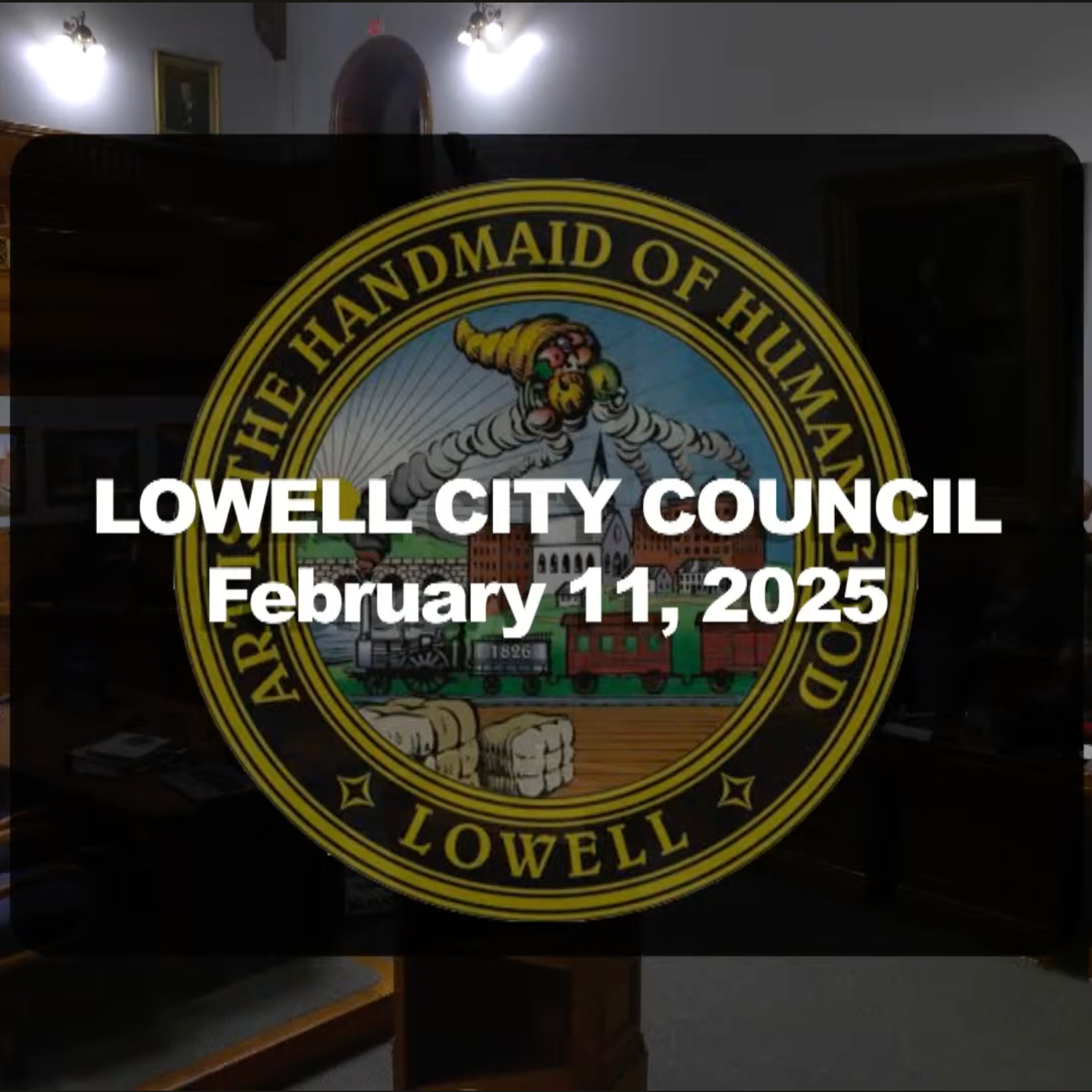 Lowell City Council - February 11, 2025 episode artwork
