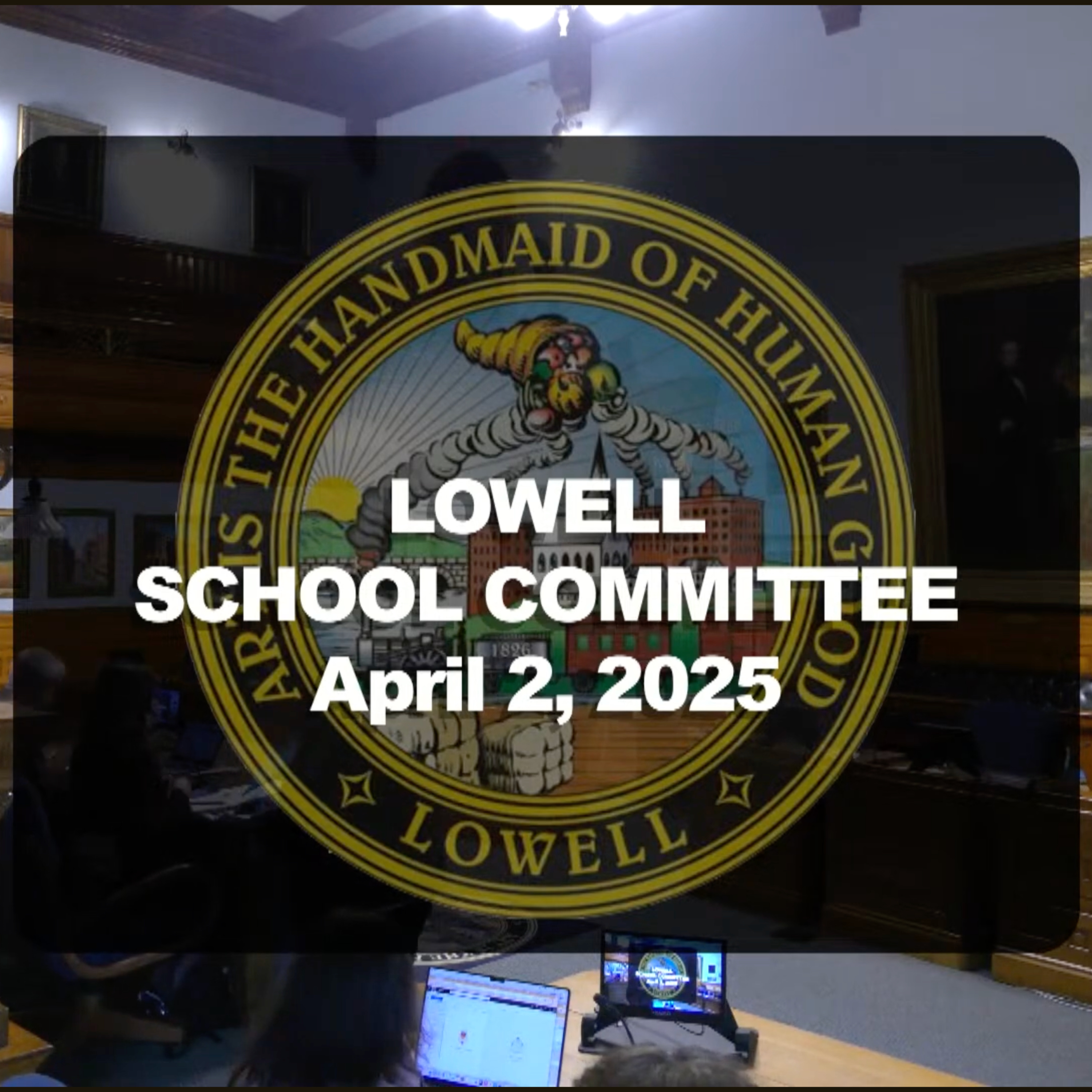 Lowell School Committee - April 02, 2025 episode artwork