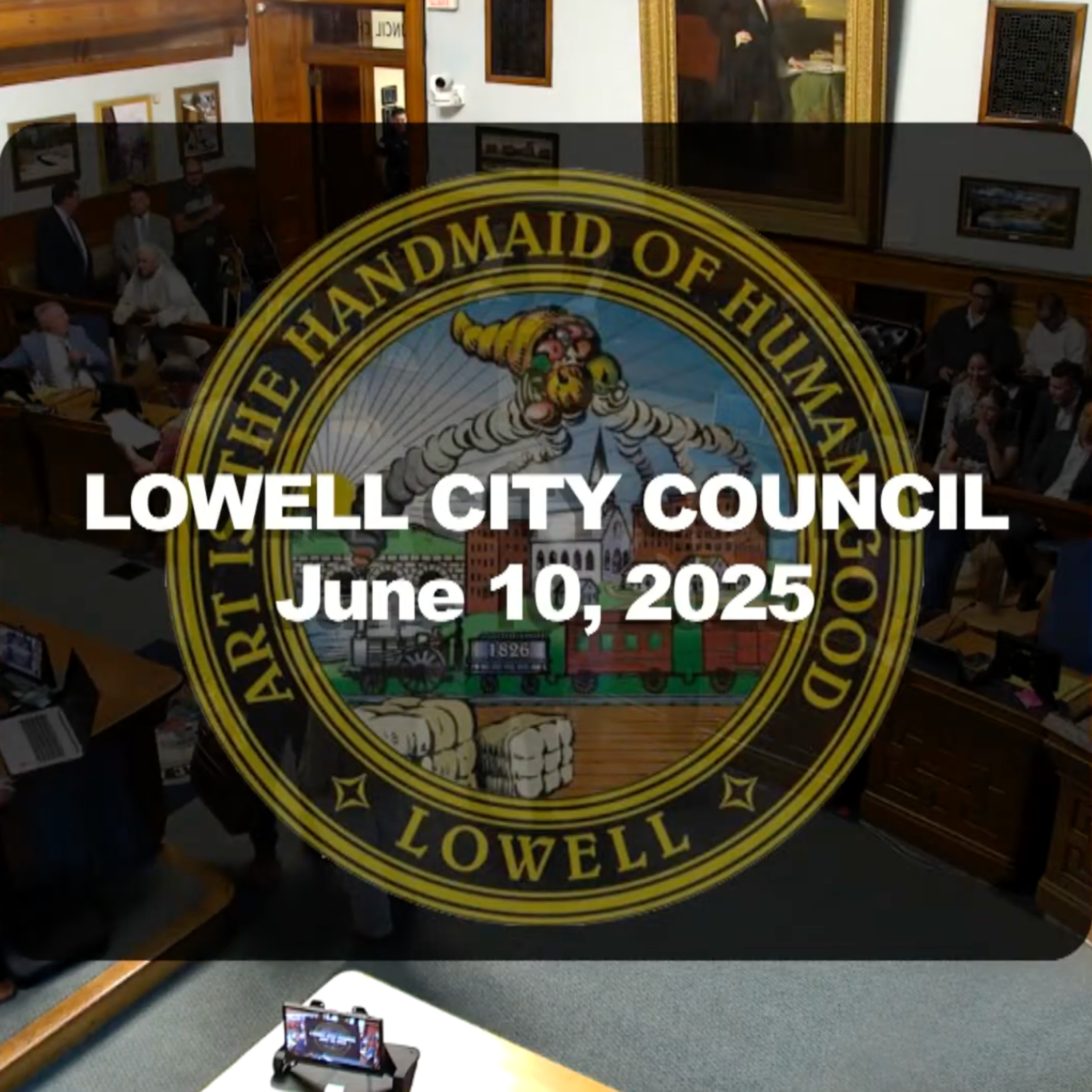 Lowell City Council - June 10, 2025 episode artwork
