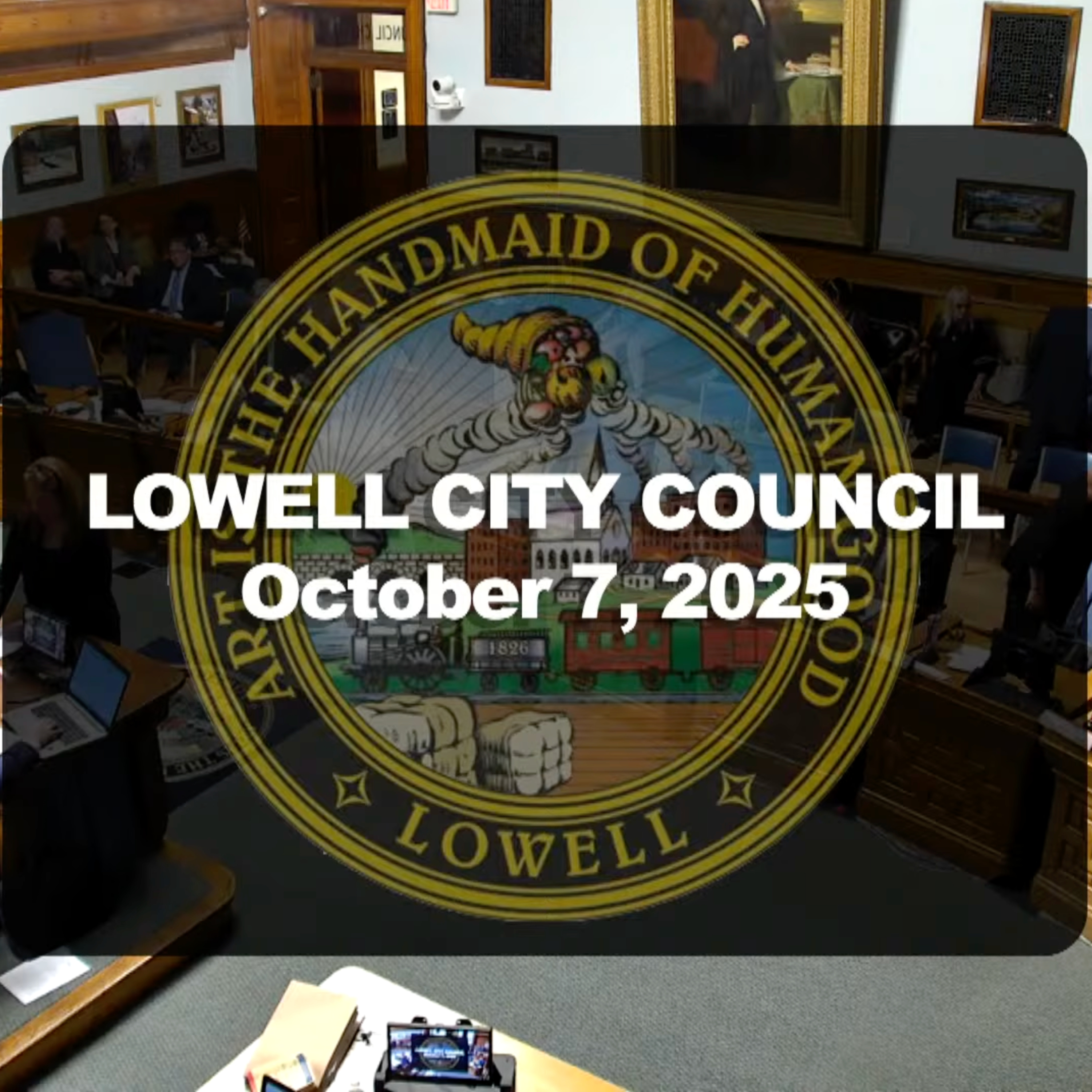 Lowell City Council - October 7, 2025 episode artwork