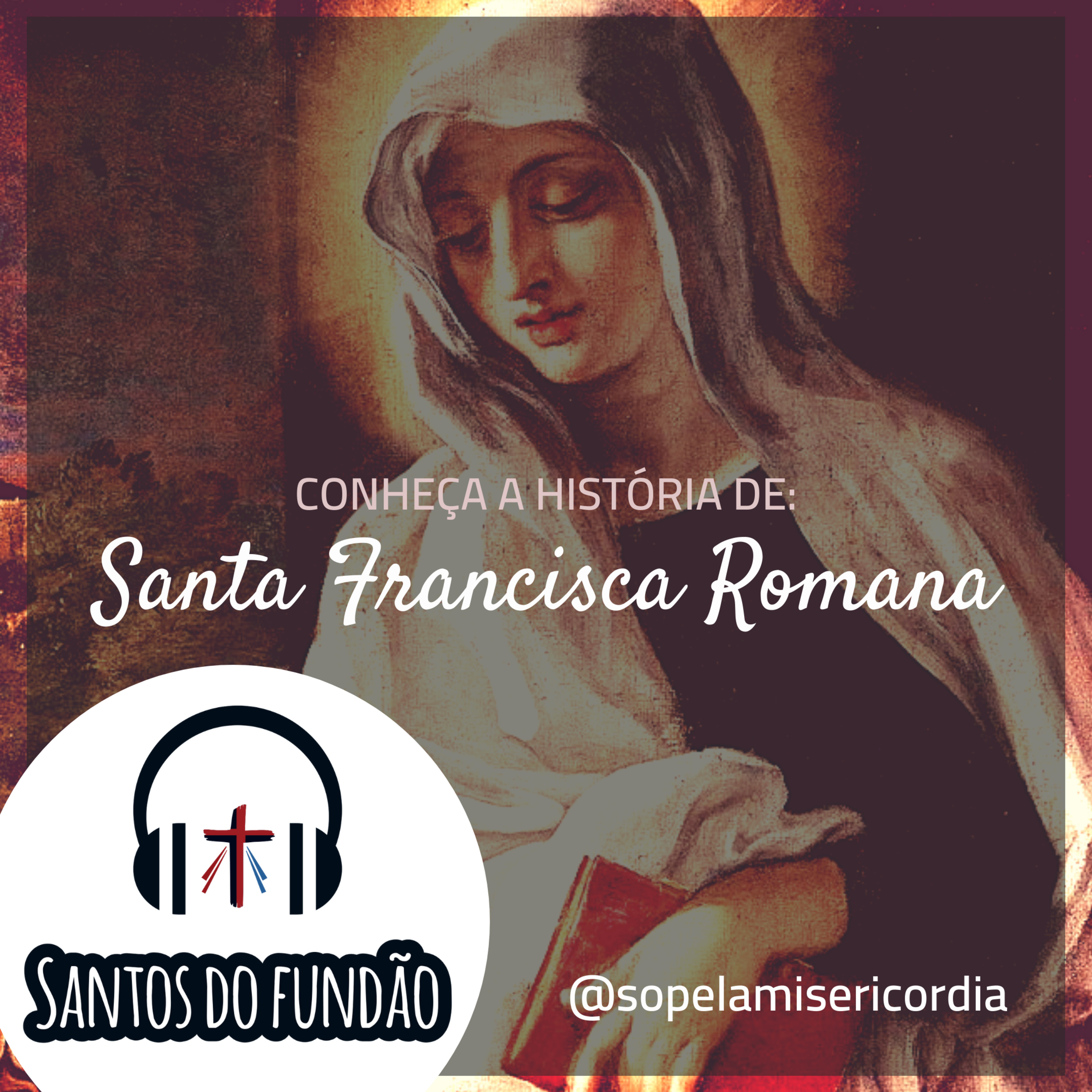 #023 - Santa Francisca Romana episode artwork