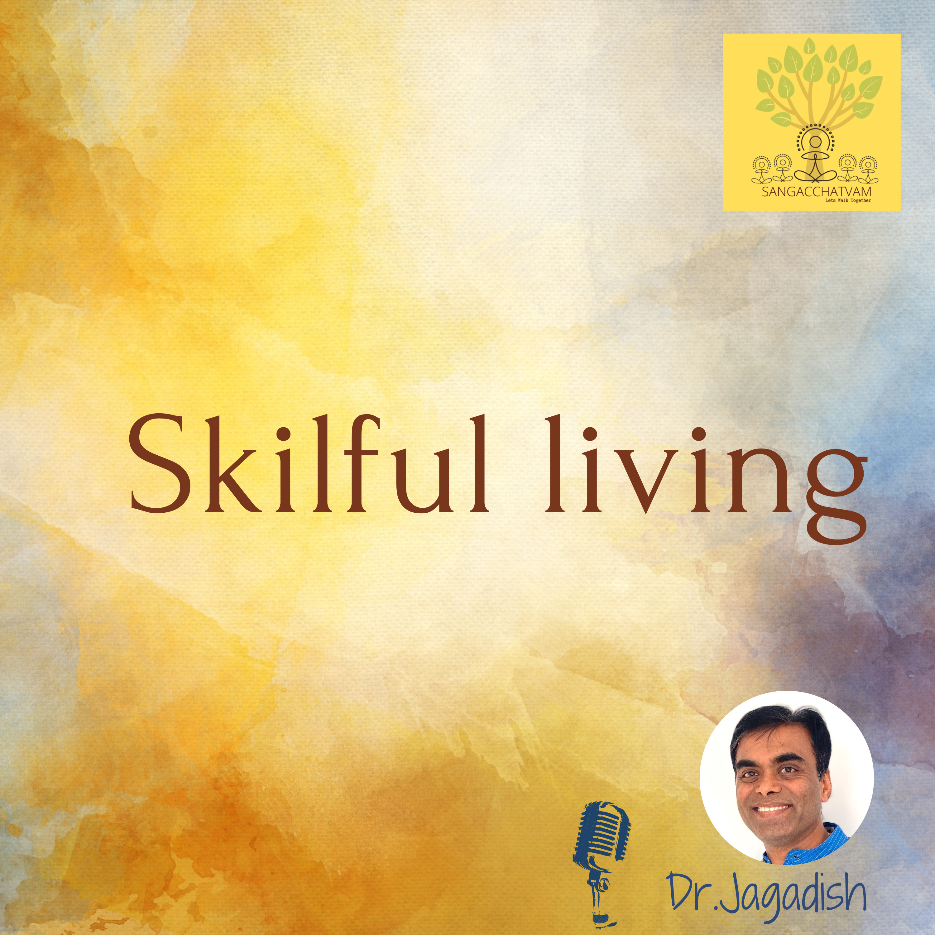 Skilful Living - P#107 episode artwork