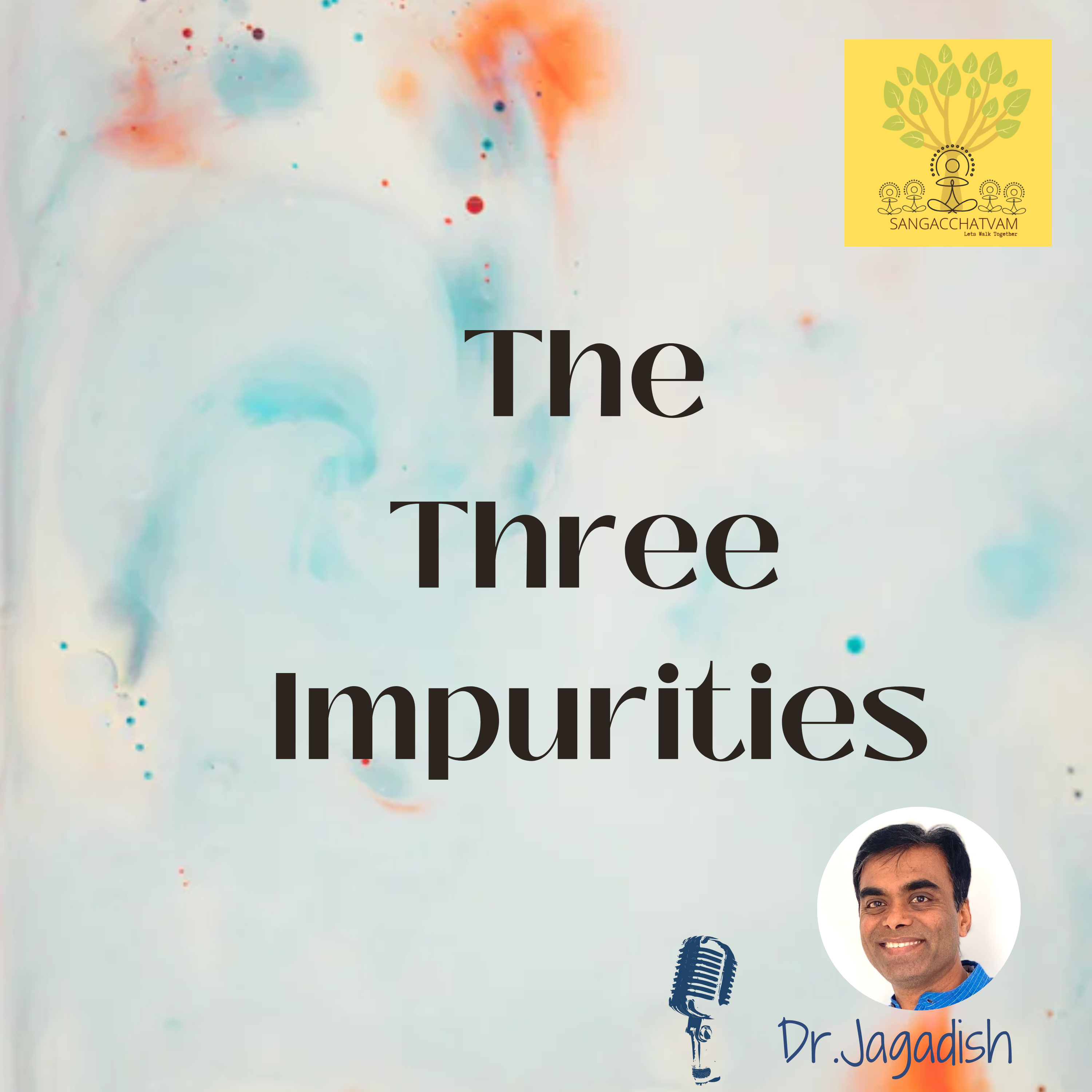 The Three Impurities - P#111 episode artwork