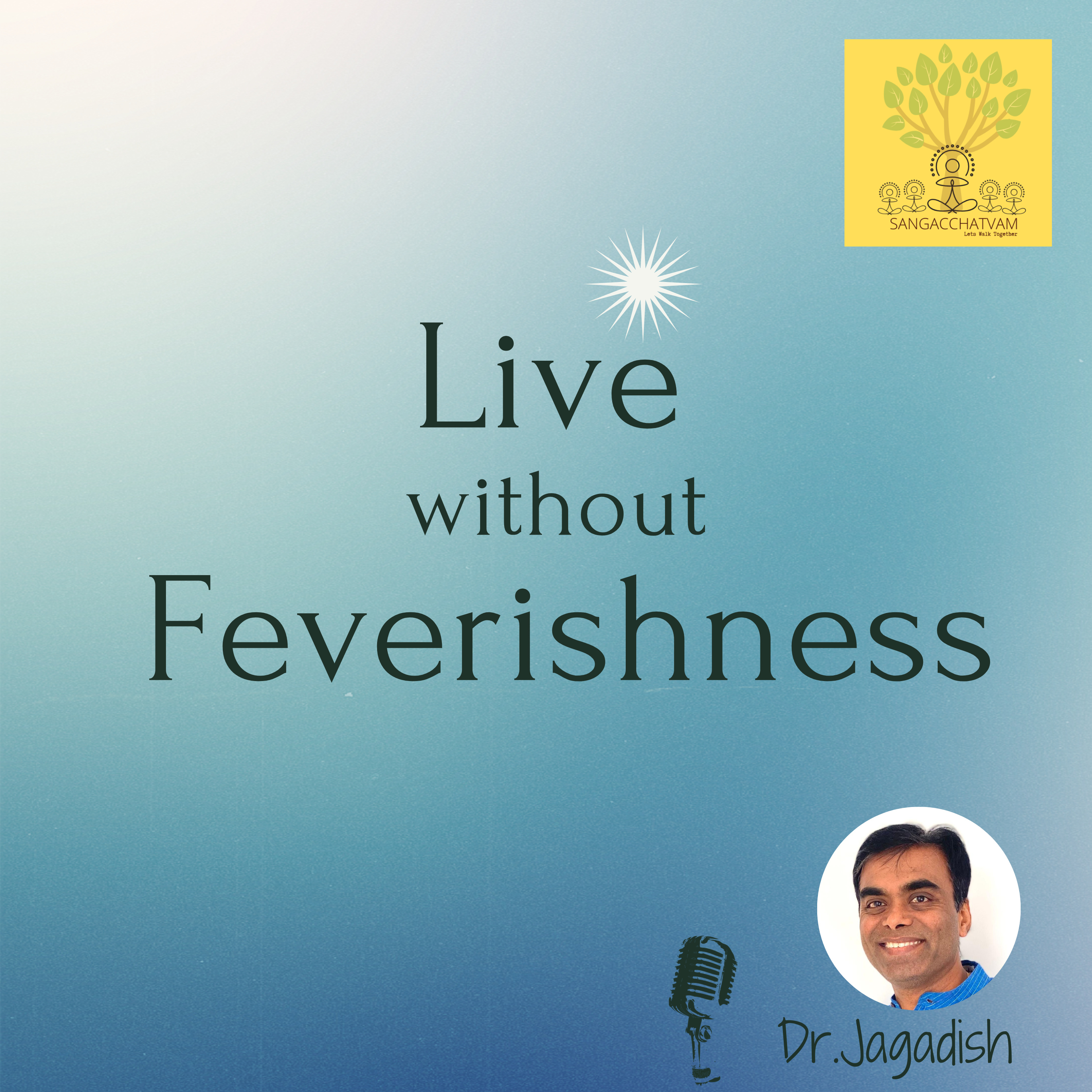 Live without Feverishness - P#128 episode artwork