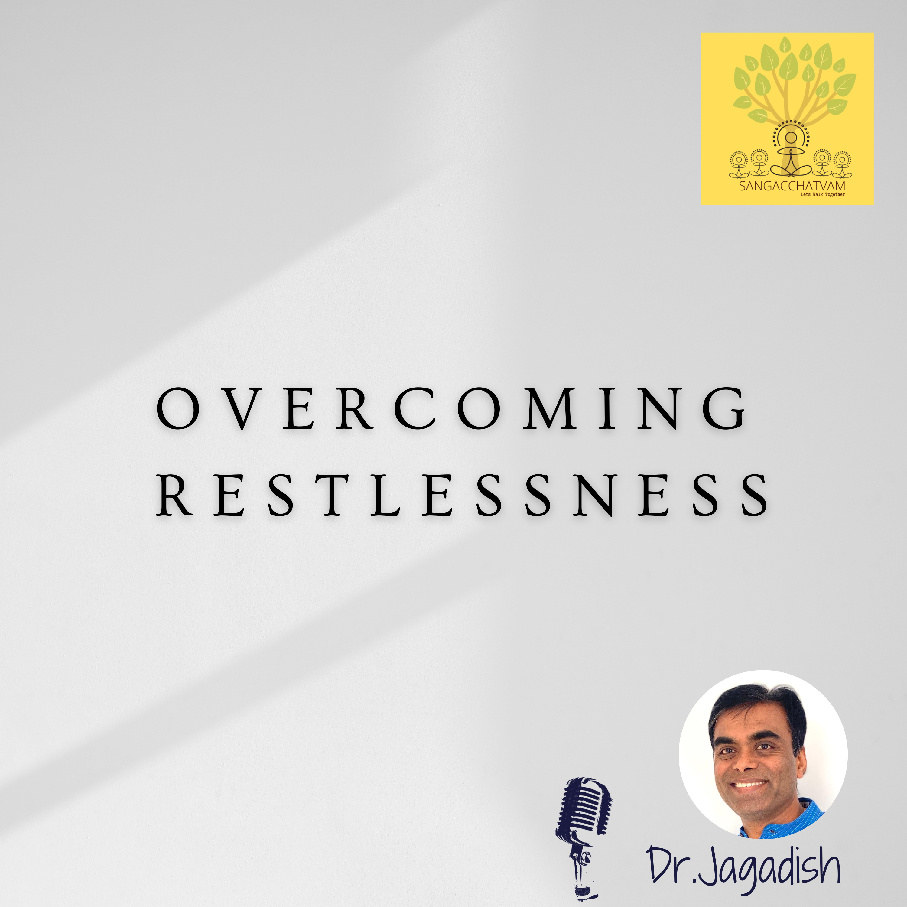 Overcoming Restlessness - P#139 episode artwork