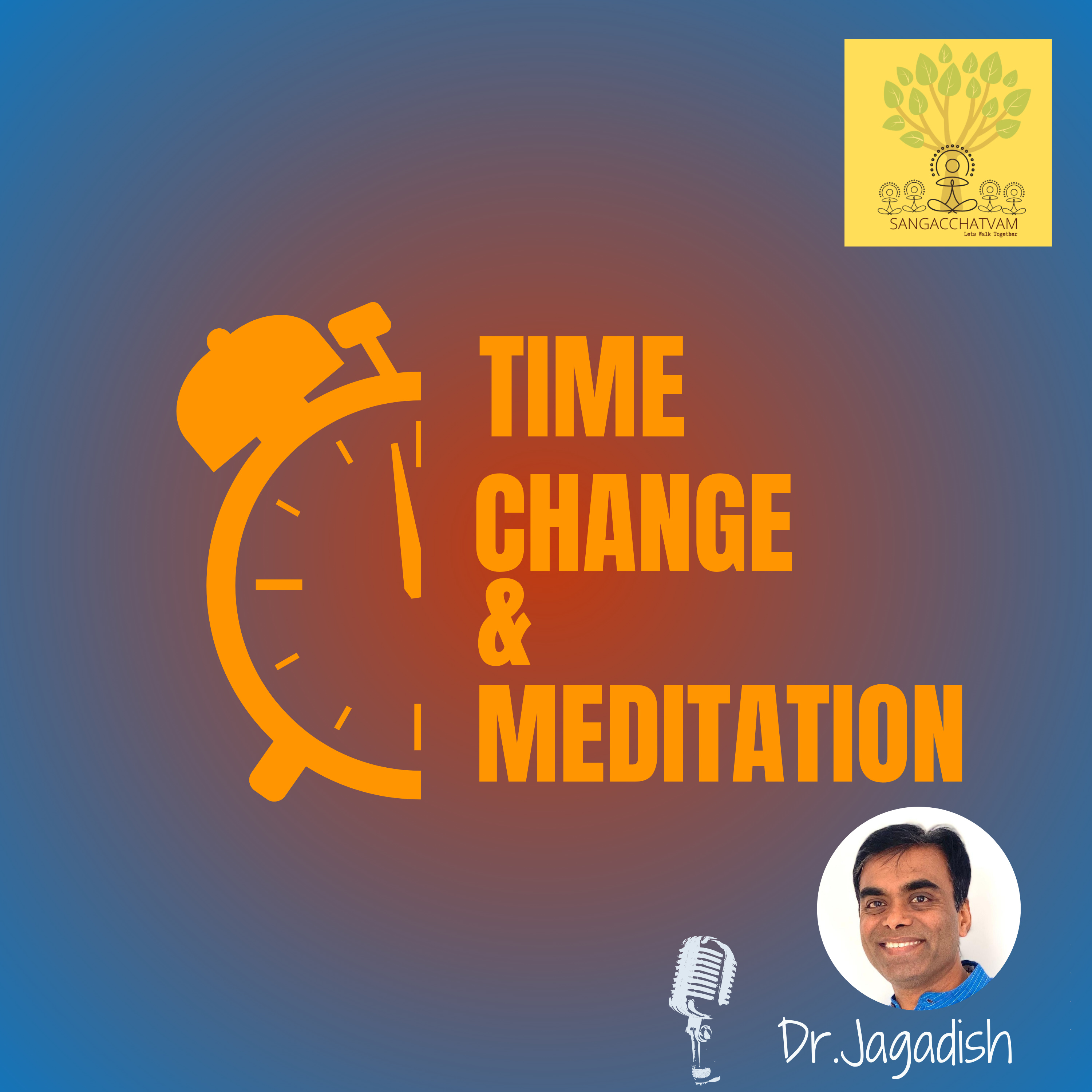 Time Change & Meditation - P#147 episode artwork
