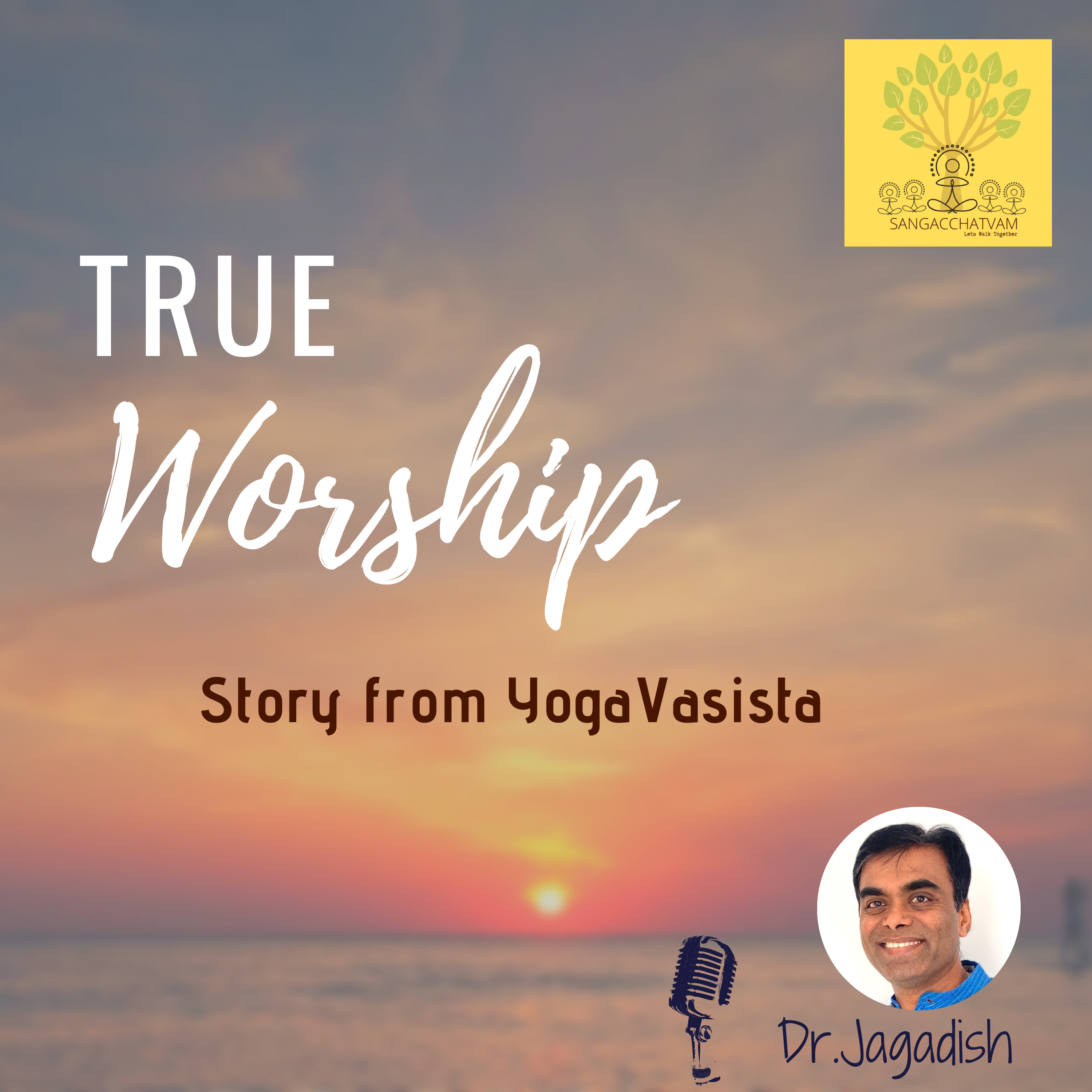 True Worship - Story from Yoga Vasista- P#158 episode artwork