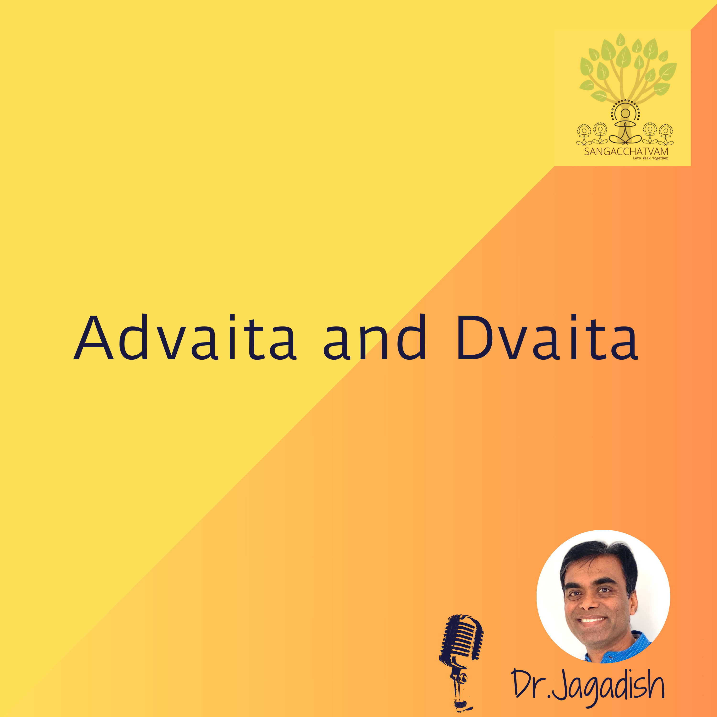 Advaita and Dvaita - P#169 episode artwork
