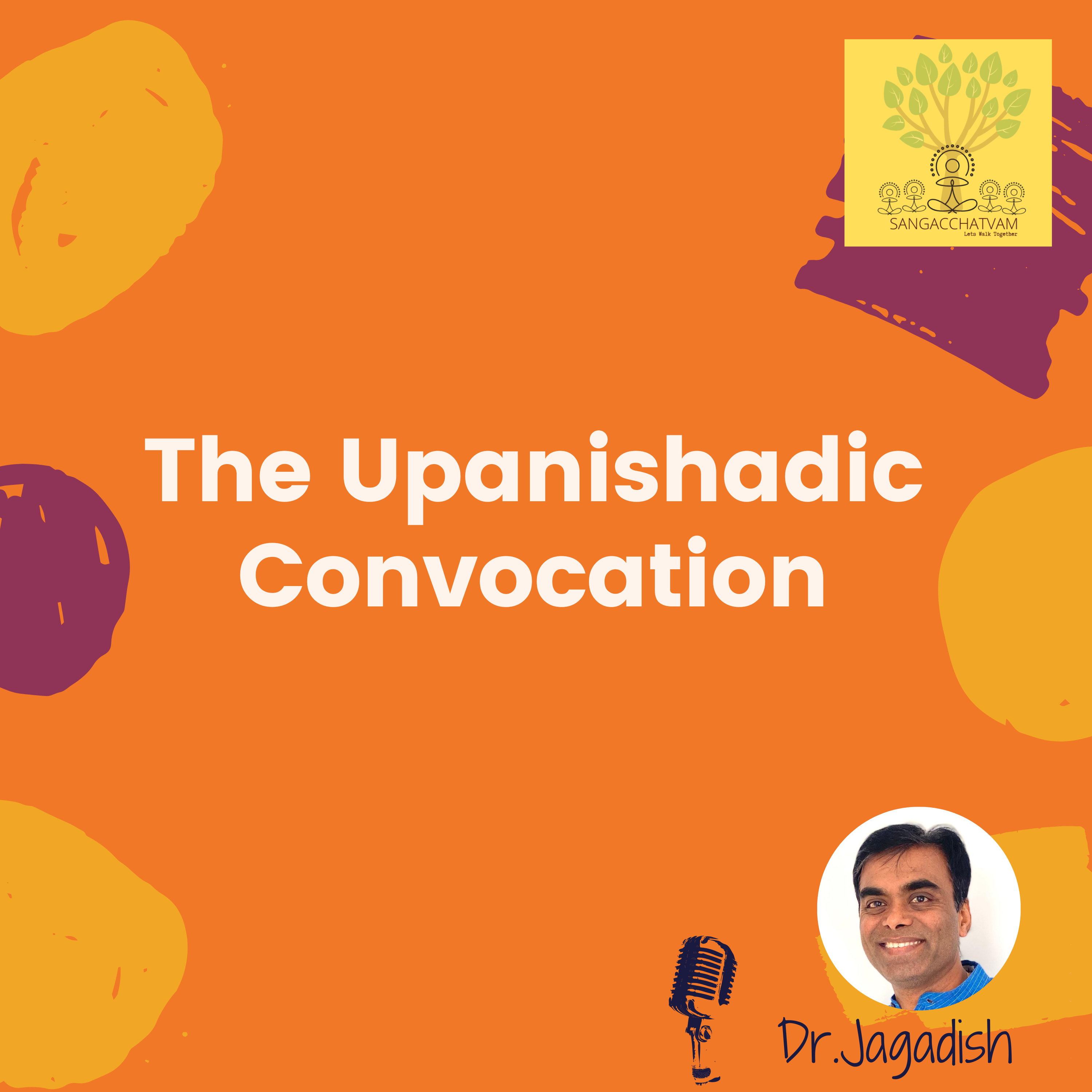 The Upanishadic Convocation - P#191 episode artwork