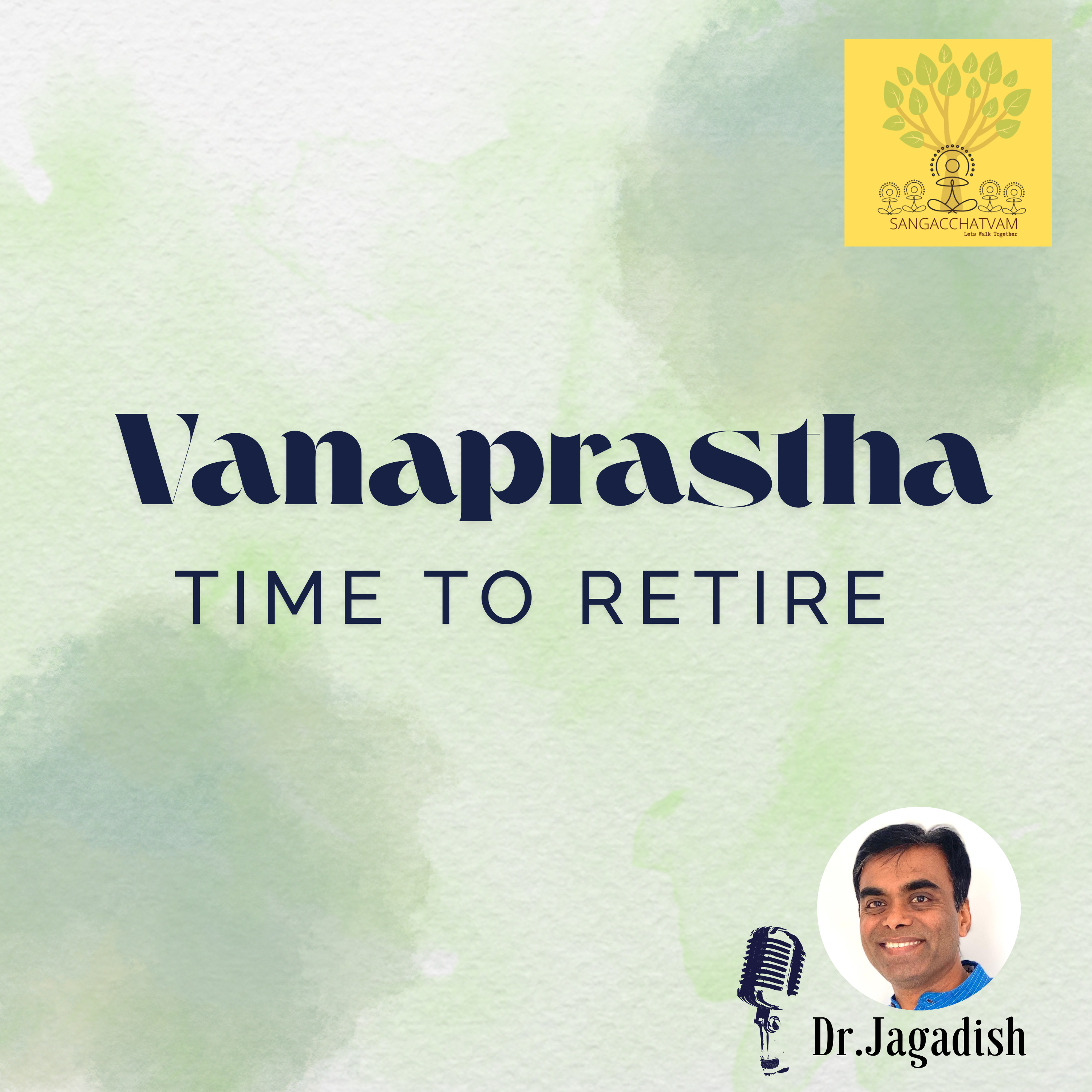 Vanaprastha - Time to Retire - P#211 episode artwork