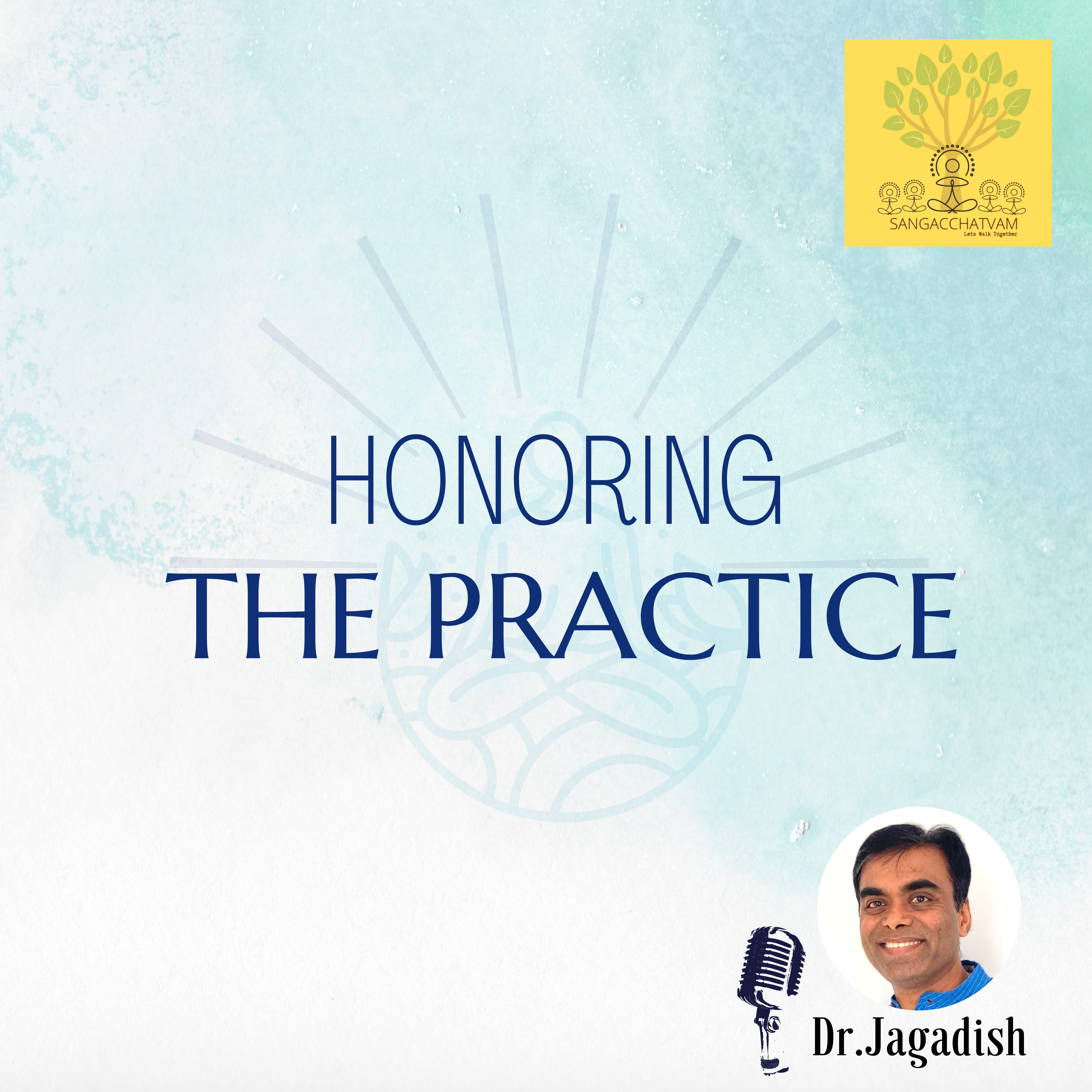 Honoring the Practice - P#222 episode artwork