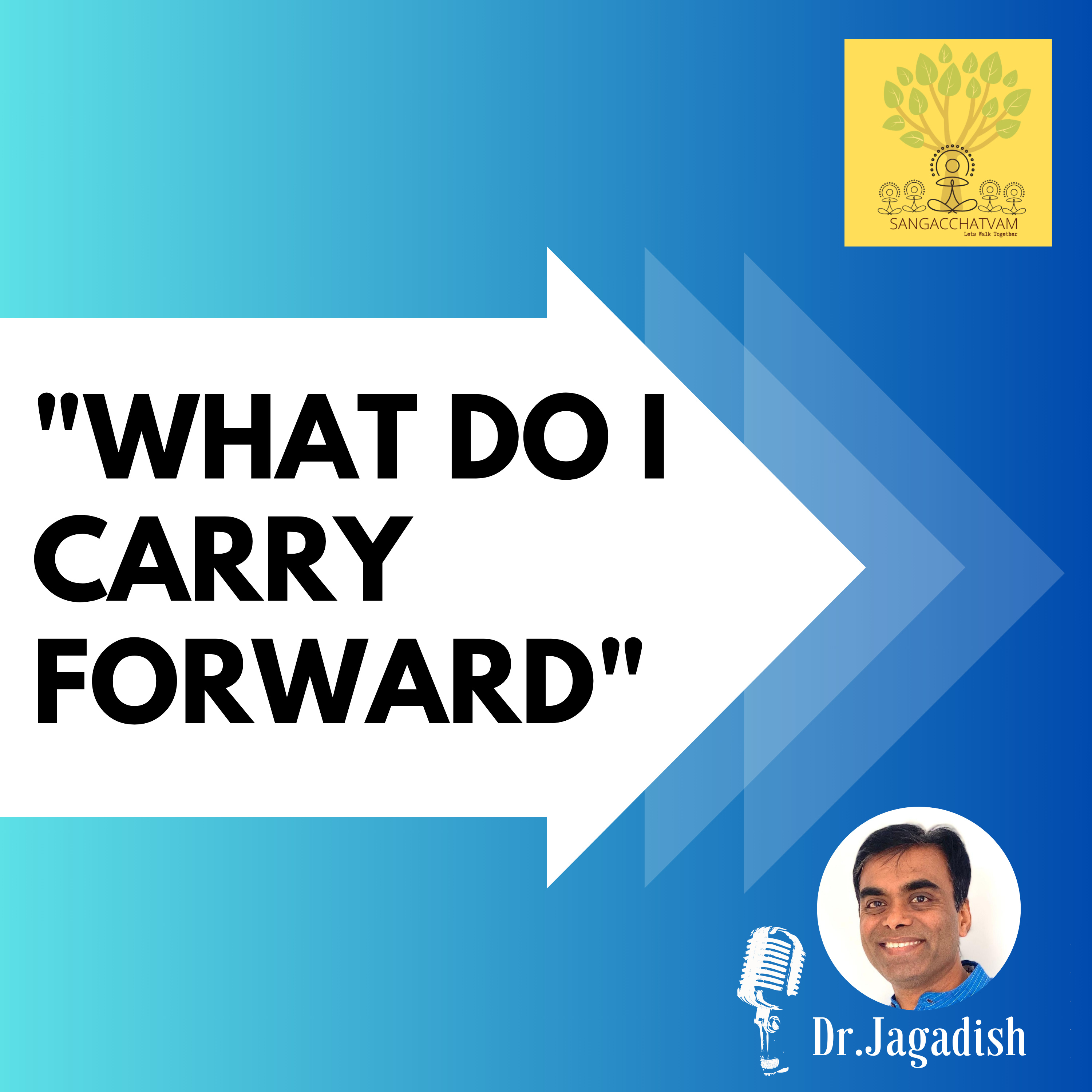 What do I carry forward - P#227 episode artwork
