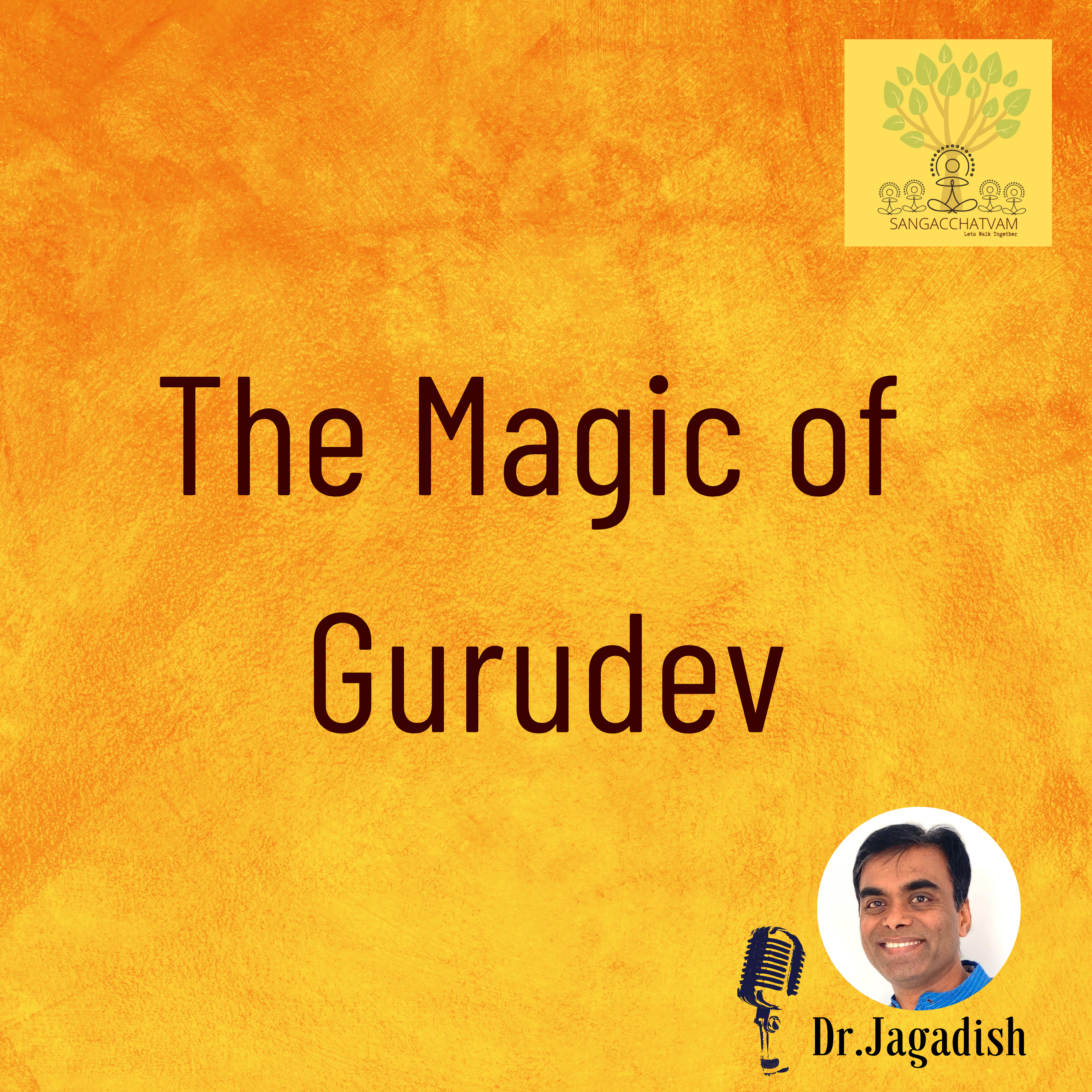 The Magic of Gurudev- P#251 episode artwork