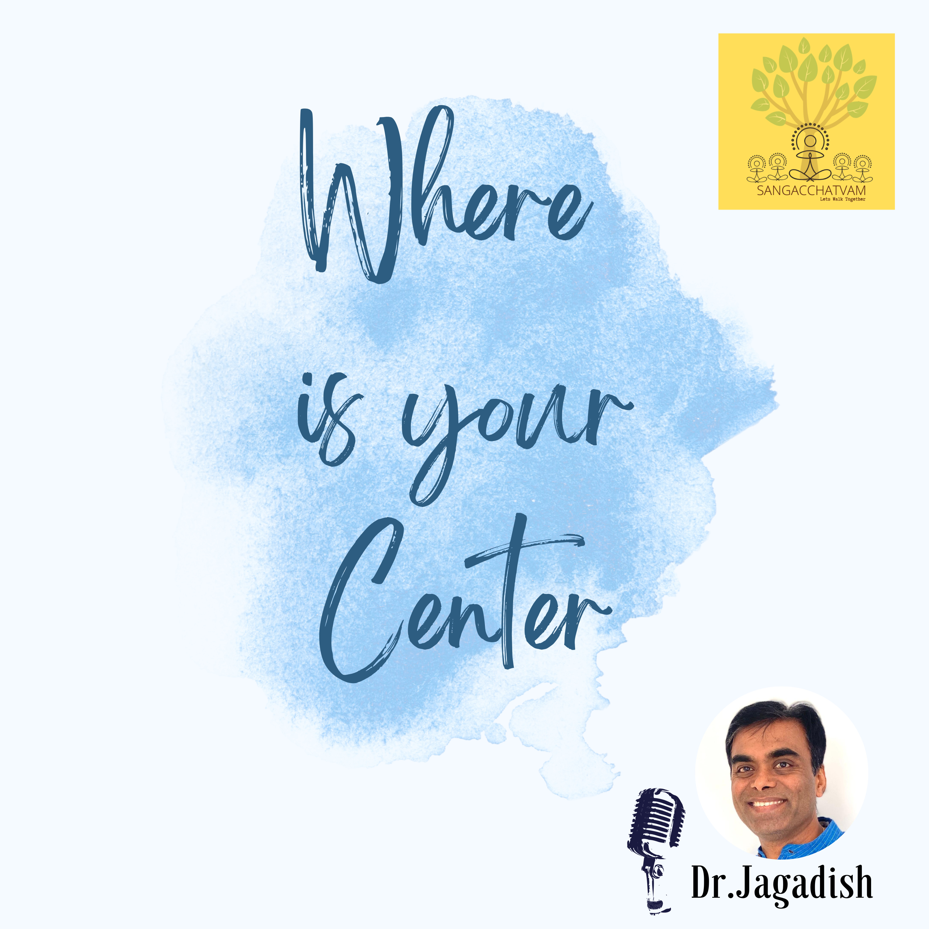 Where is your Center - P#260 episode artwork