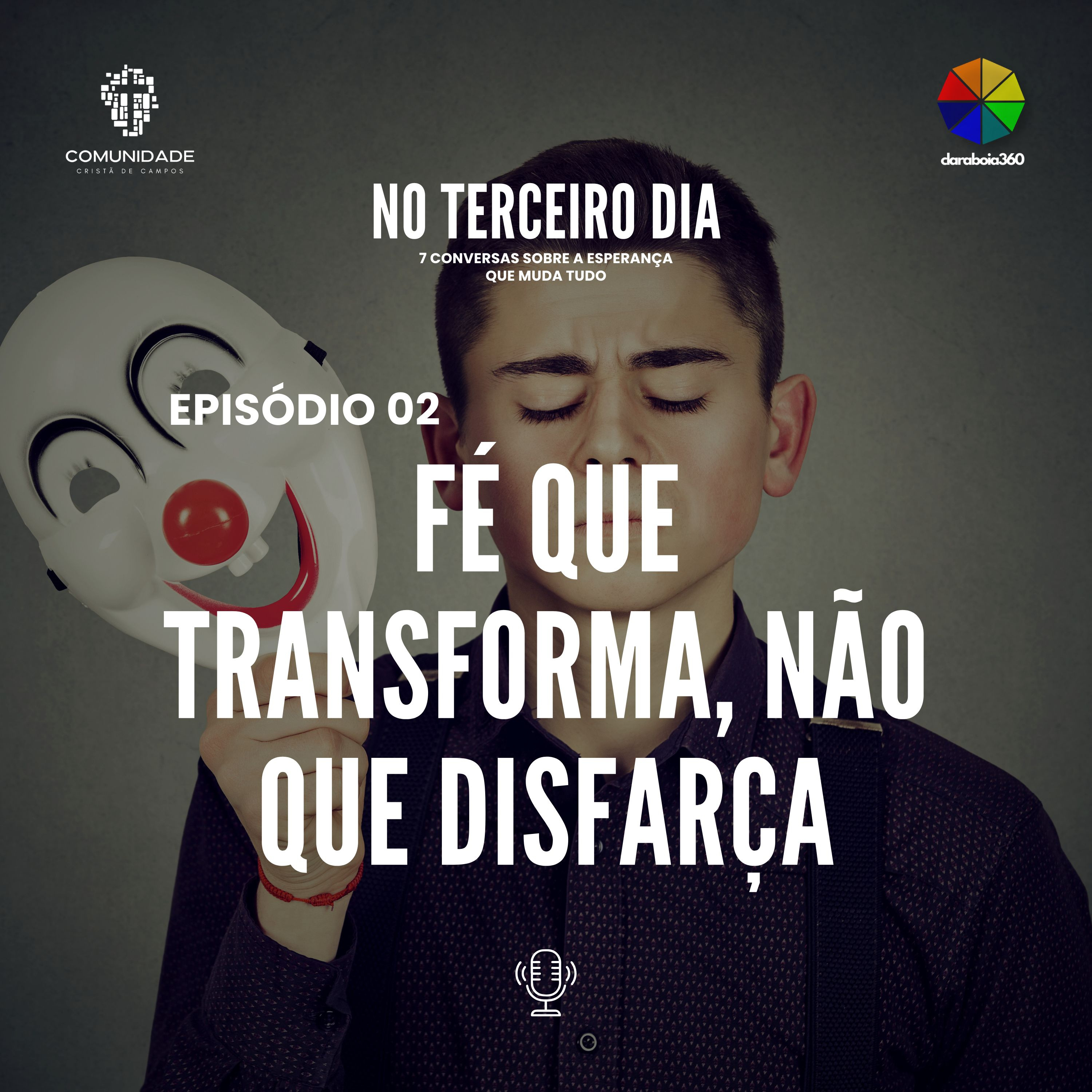 Fé que transforma, não que disfarça episode artwork