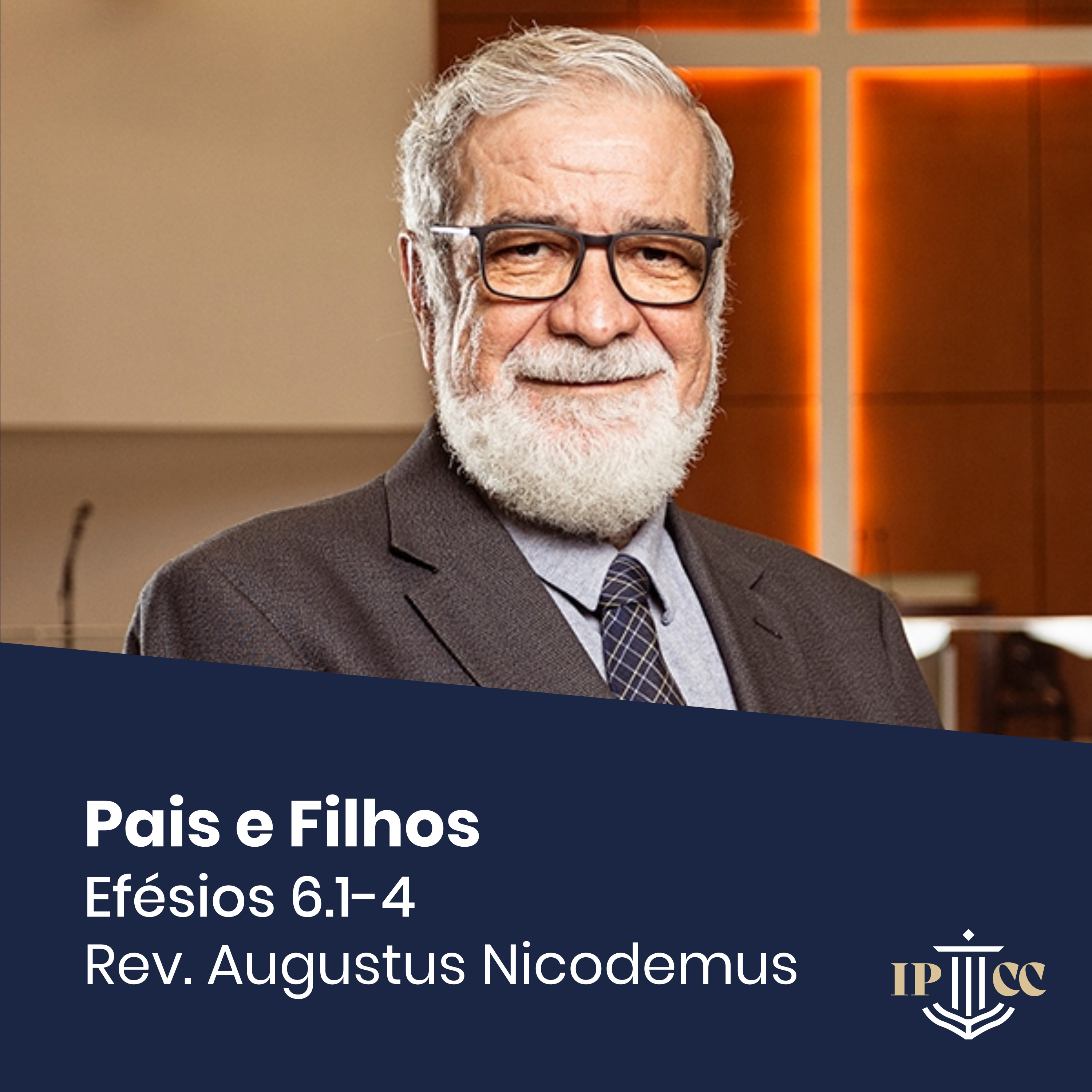 Pais e filhos - Efésios 6.1-4 - Rev. Augustus Nicodemus episode artwork