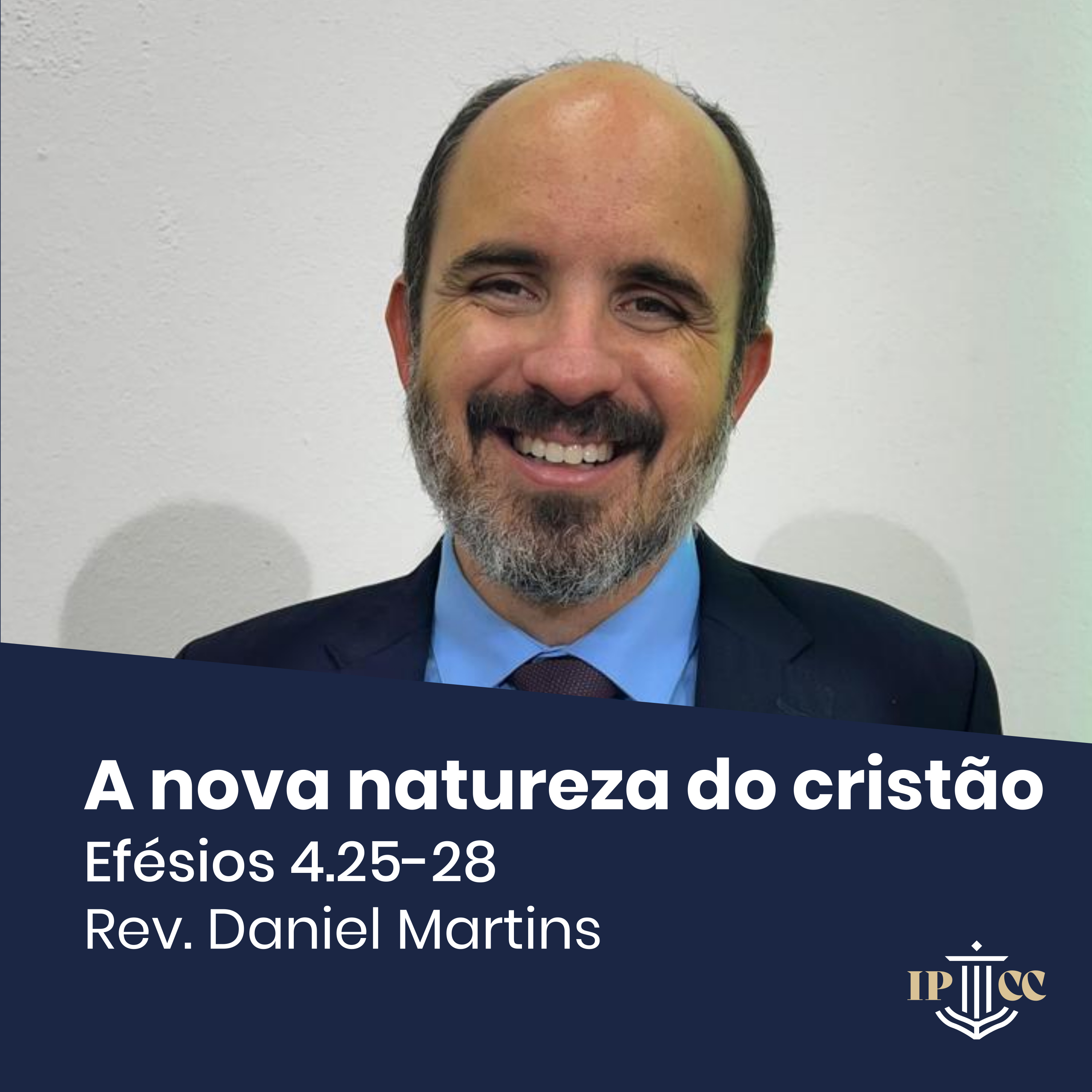 A nova natureza do cristão - 14/04/2024 - Efésios 4.25-28 - Rev. Daniel Martins episode artwork
