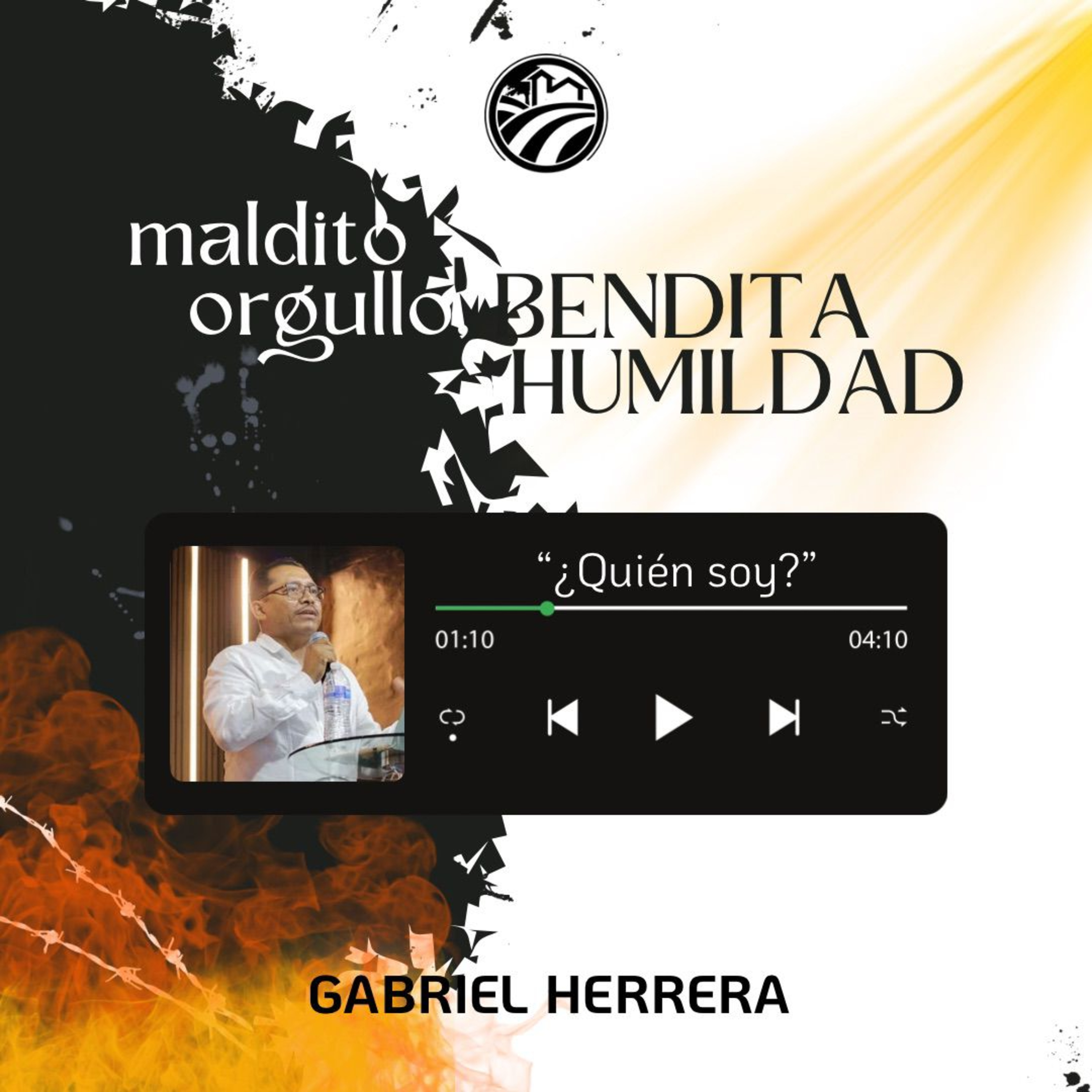 Maldito Orgullo, Bendita Humildad #08 - ¿Quién Soy? | Gabriel Herrera episode artwork