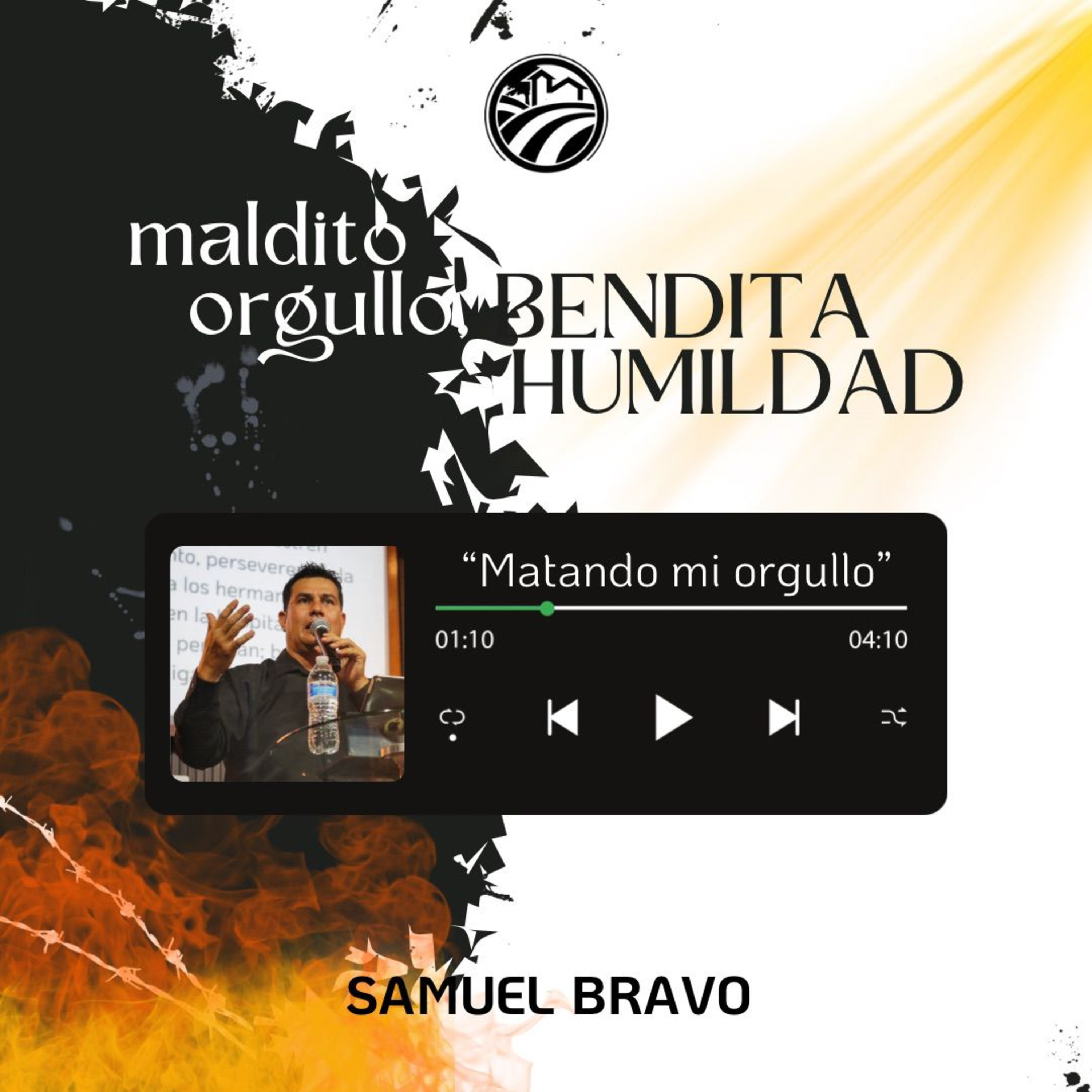 Maldito Orgullo, Bendita Humildad #09 - Matando Mi Orgullo | Samuel Bravo episode artwork