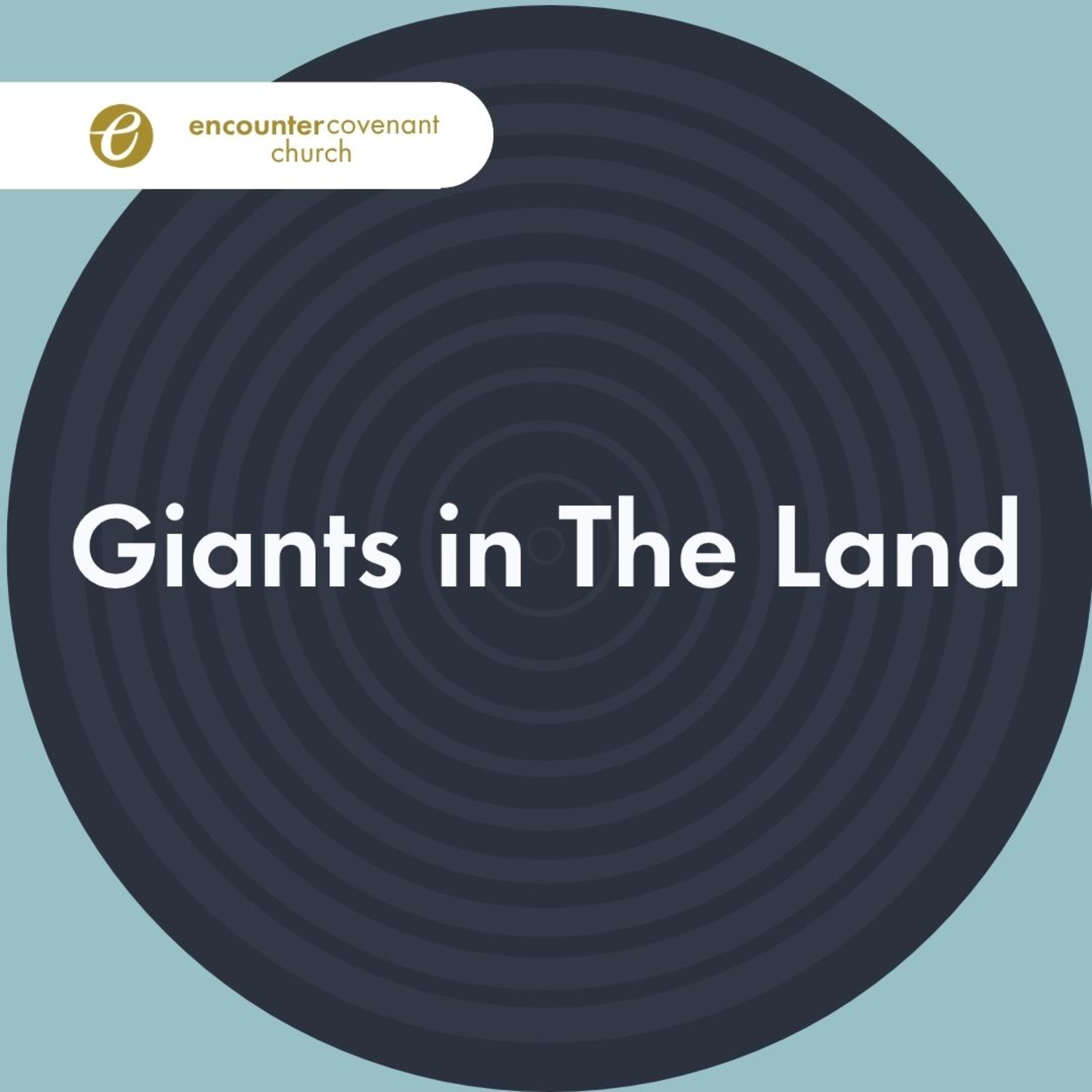 Giants in The Land by Pastor Edward Lee episode artwork