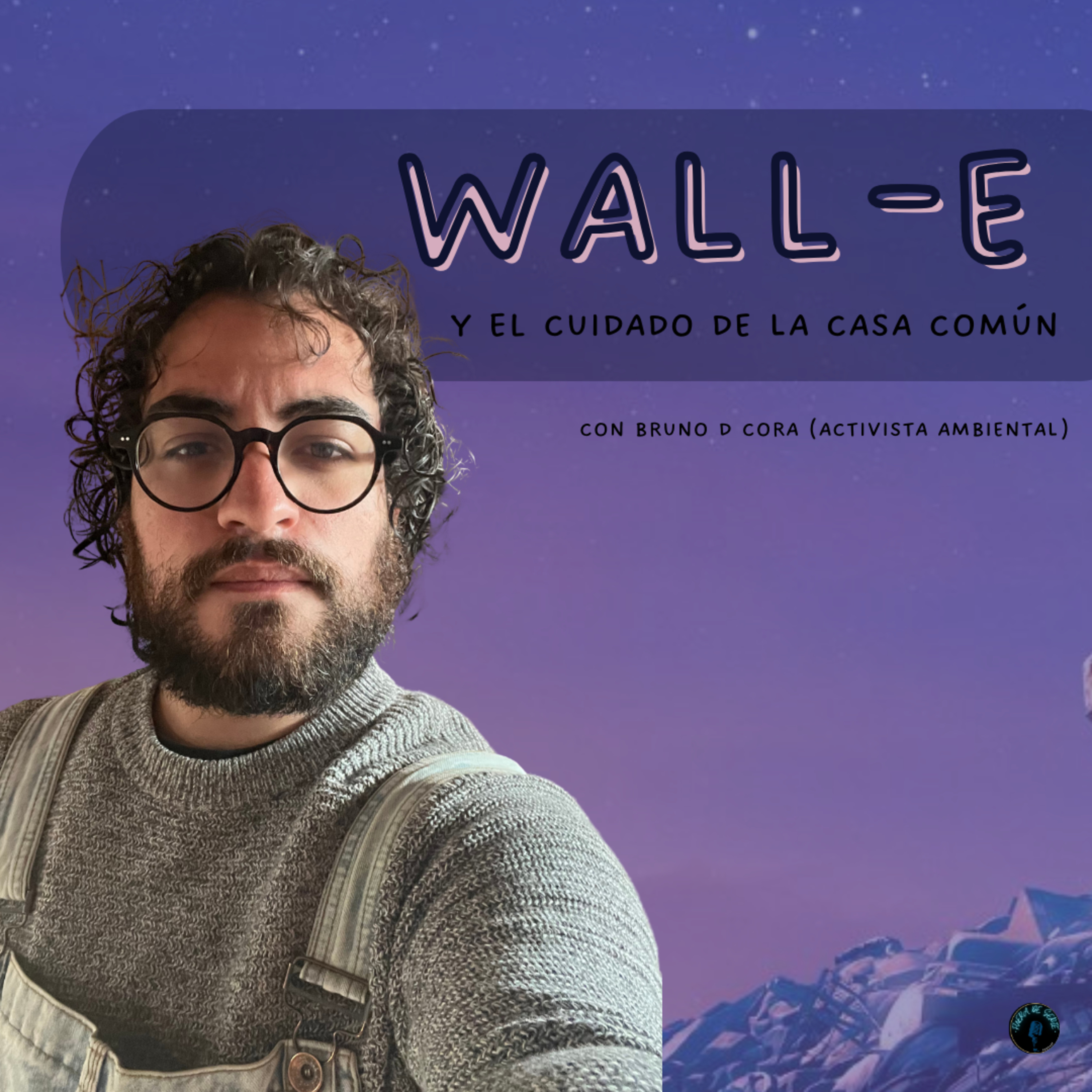 EP. 11 Wall-E y el cuidado de la Casa Común episode artwork