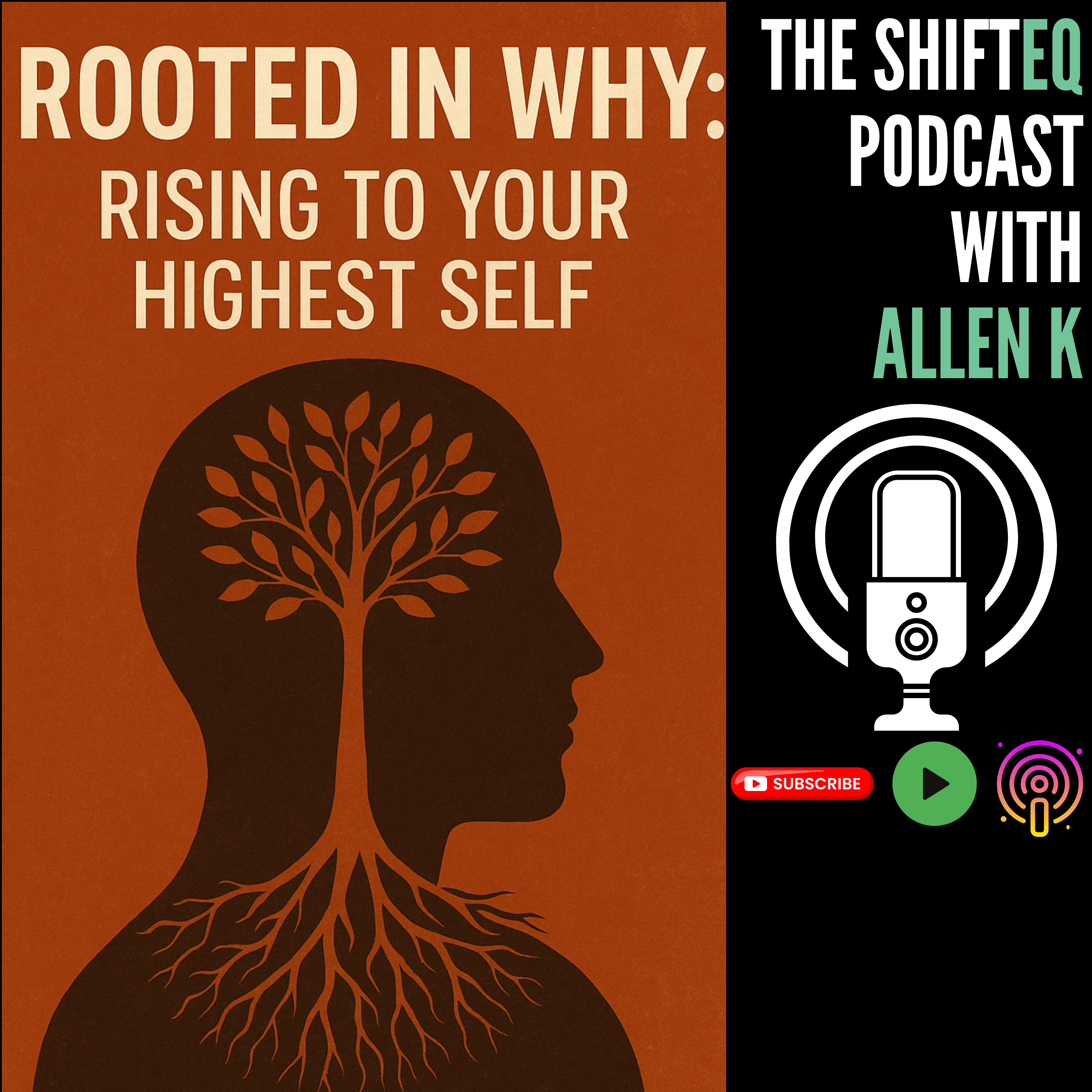Rooted in Why: Rising to Your Highest Self Esteem 5.17